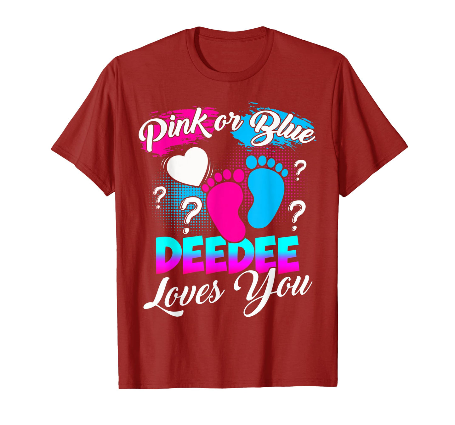 Women Gender Reveal Pink Or Blue Deedee Loves You T-Shirt