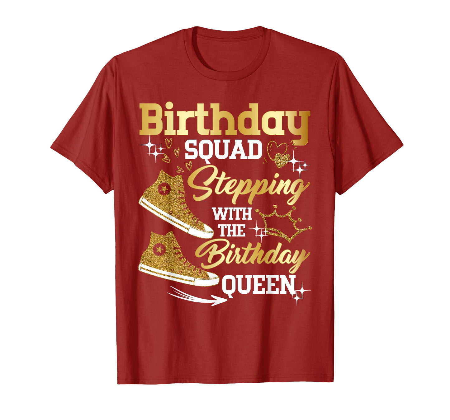 Birthday Squad Shoes Stepping With The Birthday Queen Party T-Shirt
