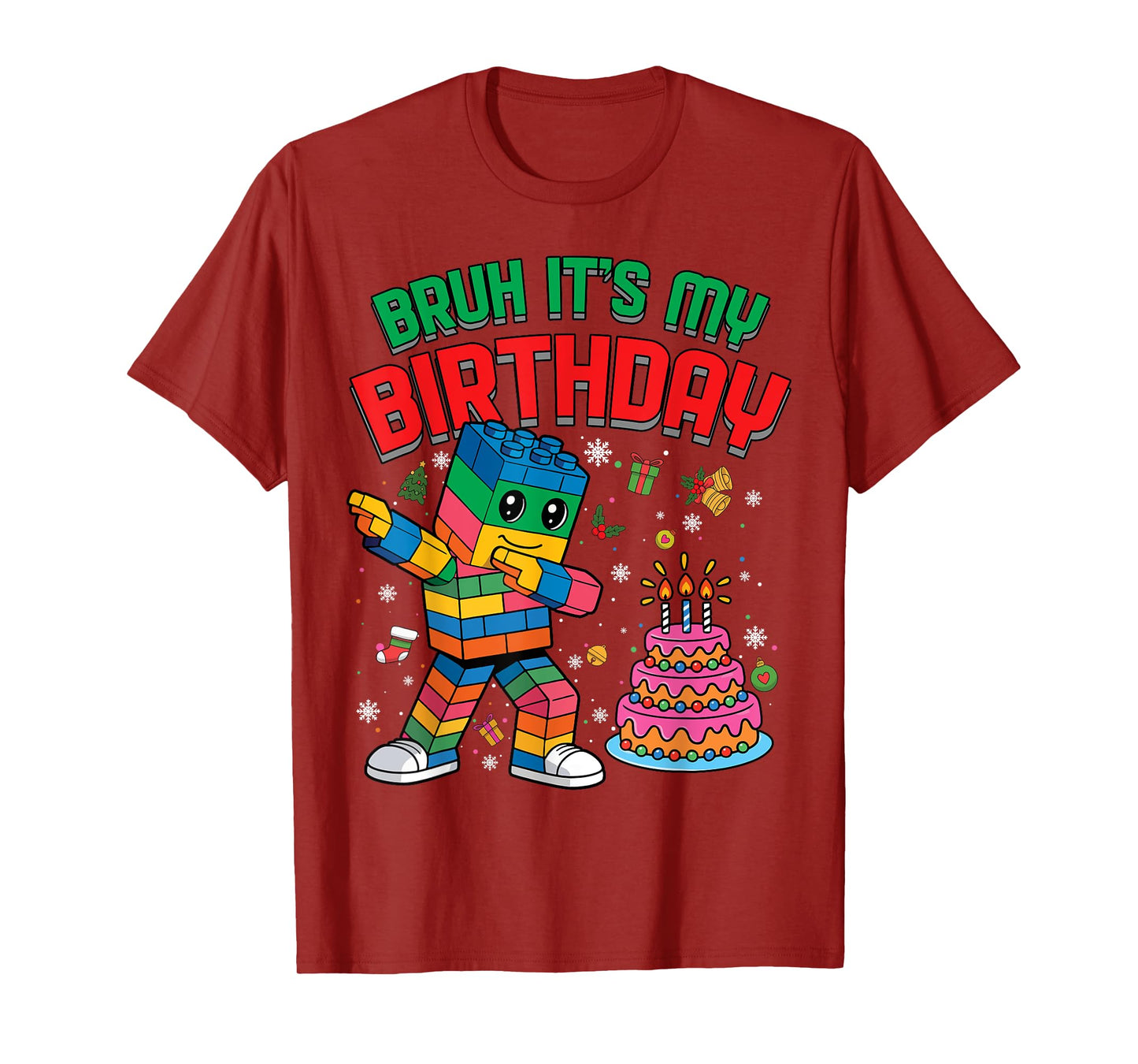 Bruh It's My Birthday Christmas Builder Brick Builder T-Shirt