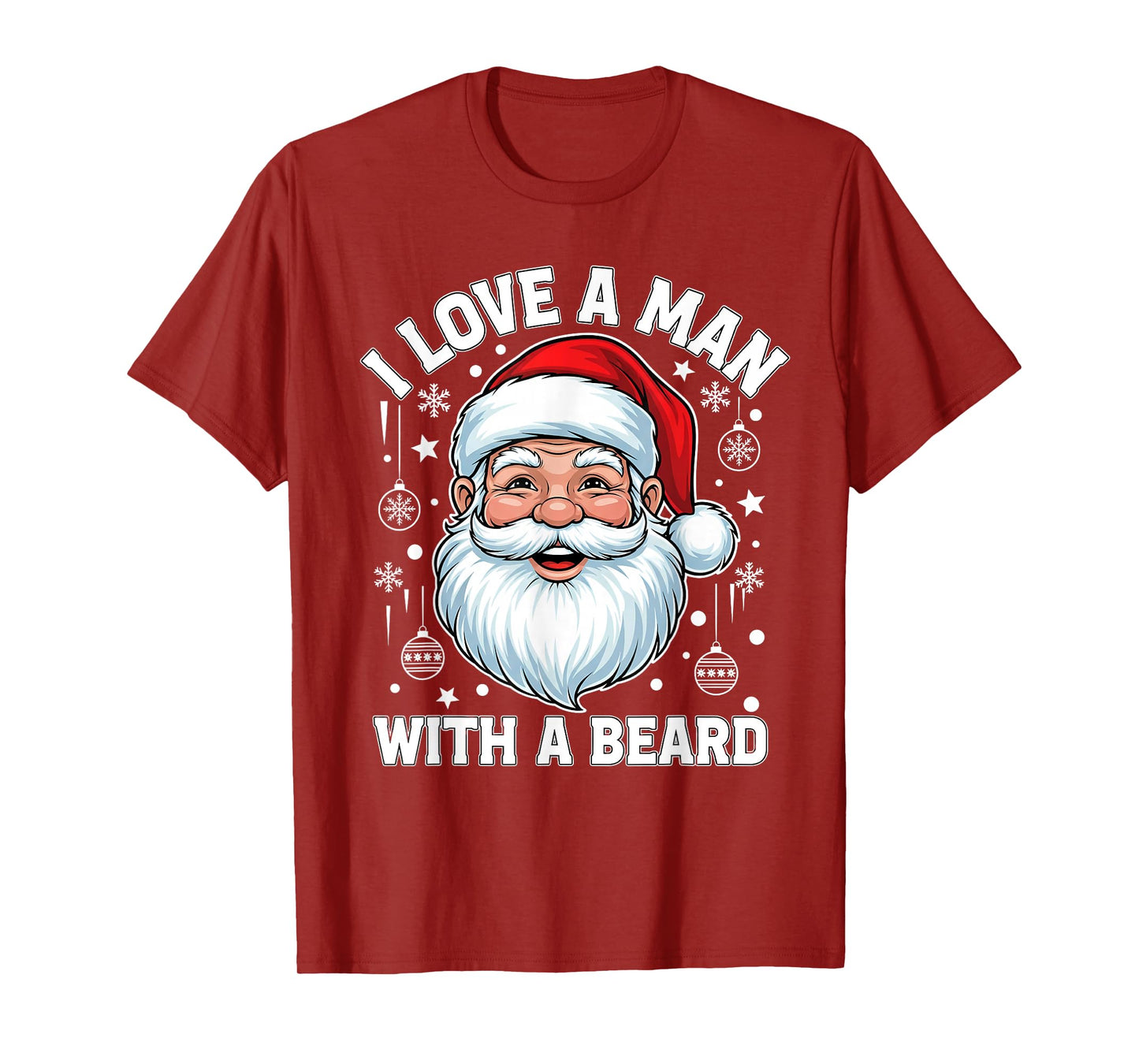 I Love a Man with Beard Funny Christmas Santa T-Shirt