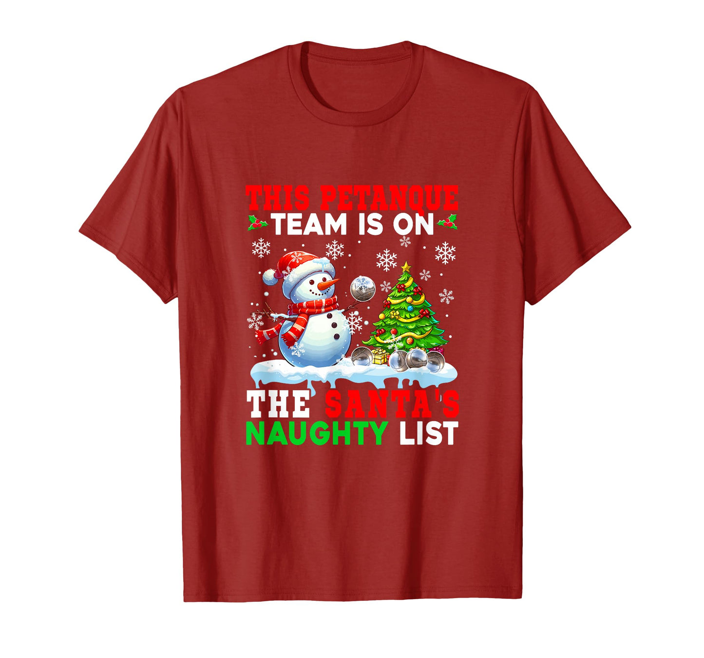 Petanque Team is On Santa's Christmas Naughty List Snowman T-Shirt