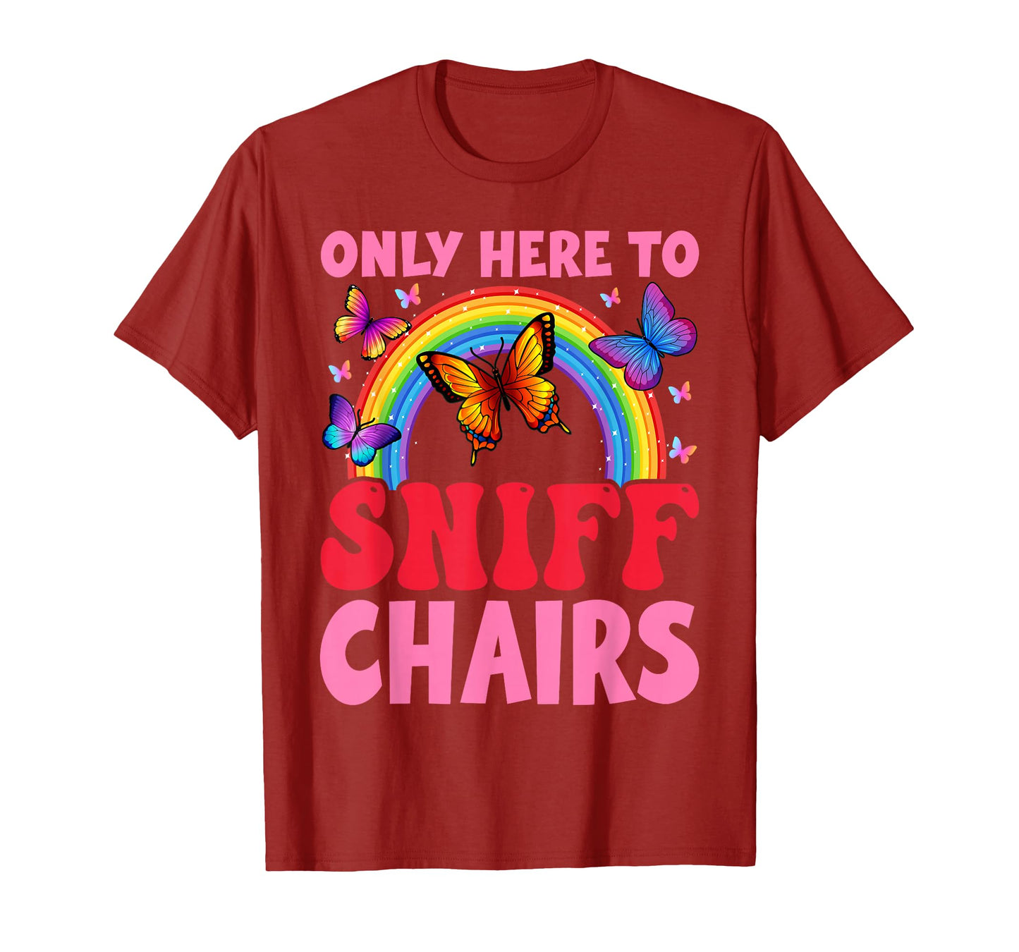 Funny Embarrassing Inappropriate Only Here to Sniff Chair T-Shirt