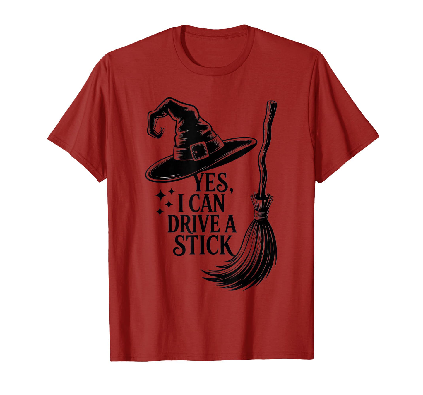 Yes, I Can Drive a Stick Witch Humor Halloween Party T-Shirt