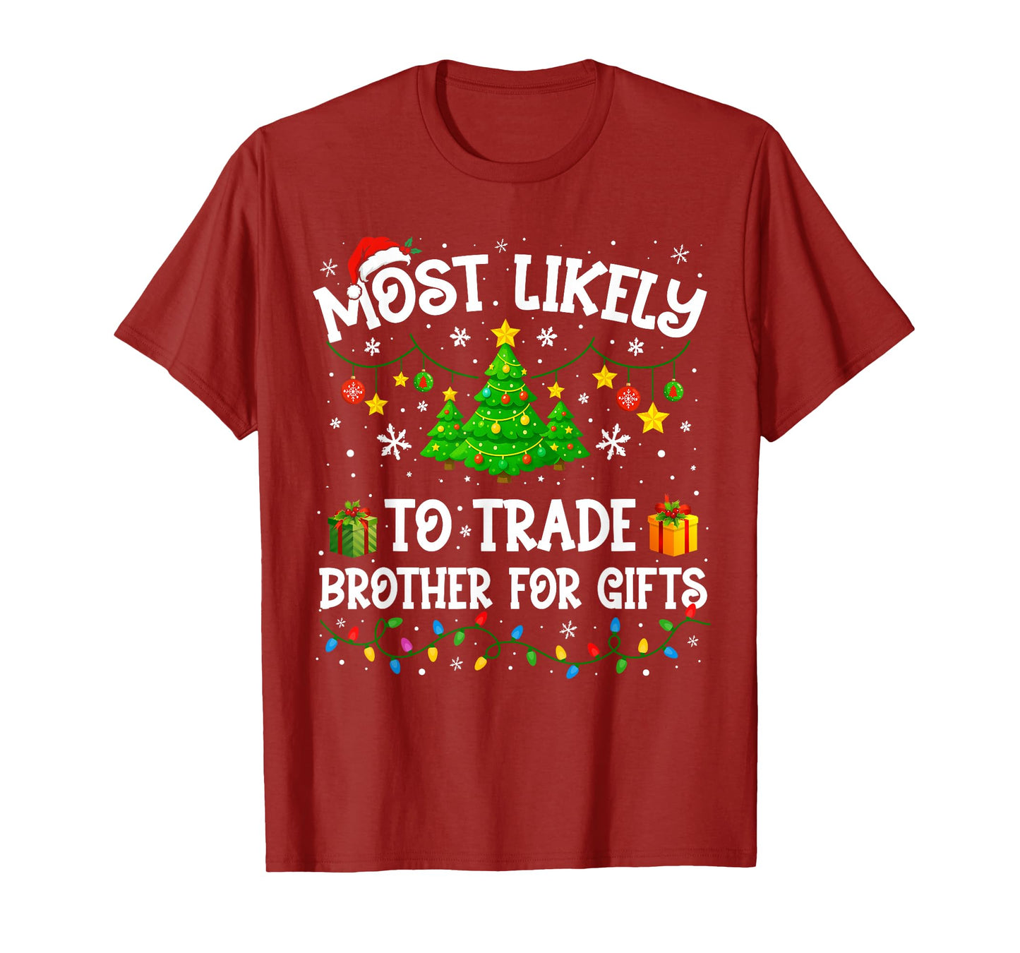 Most Likely to Trade Brother for Gifts Family Christmas T-Shirt