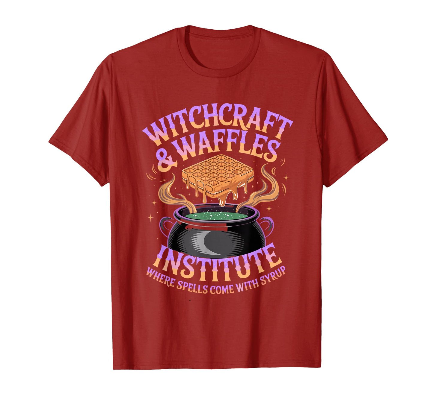 Witchcraft and Waffles Institute Spells Come with Syrup T-Shirt