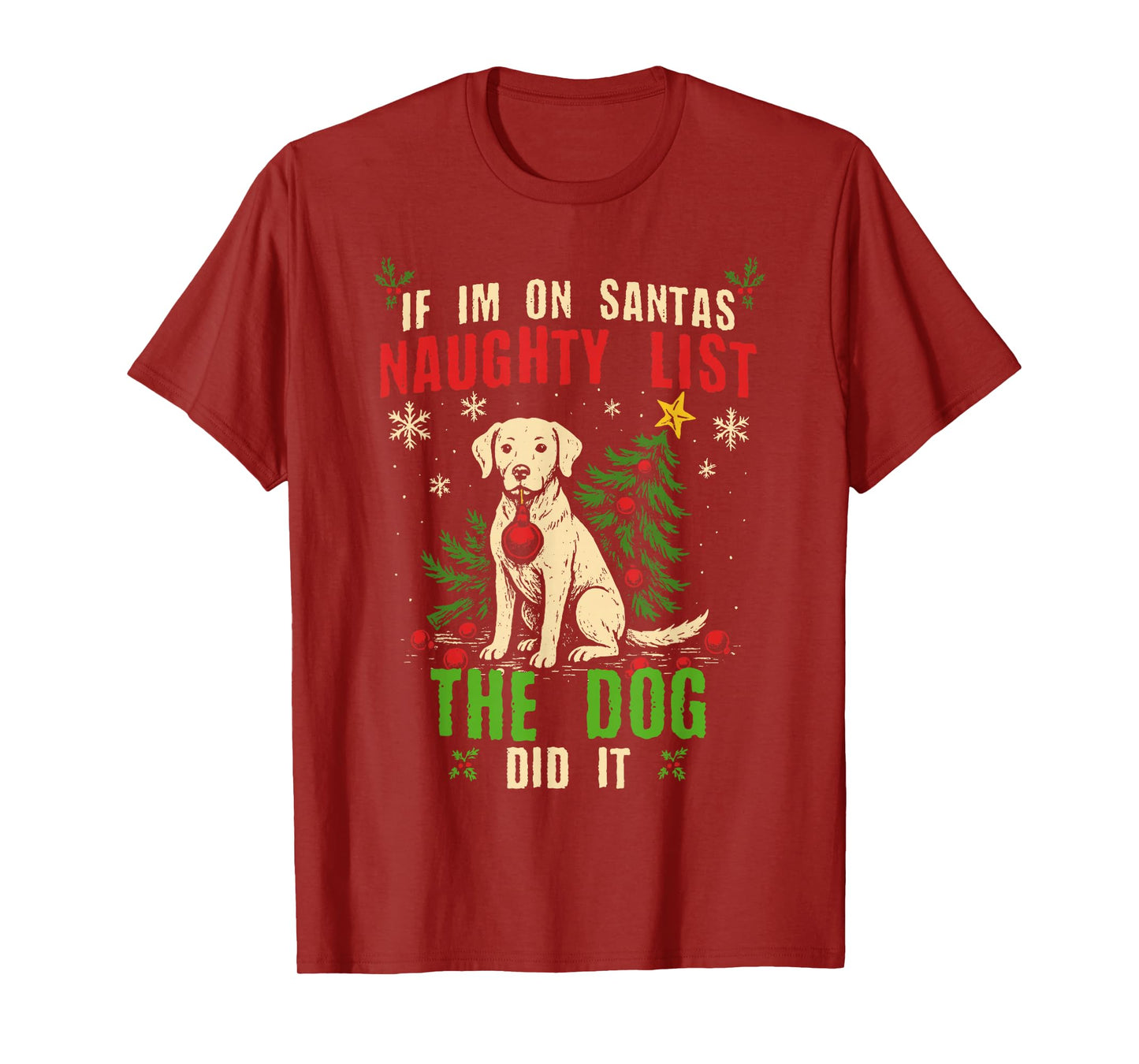 Funny Naughty List Christmas Dog Humor Festive Xmas T-Shirt
