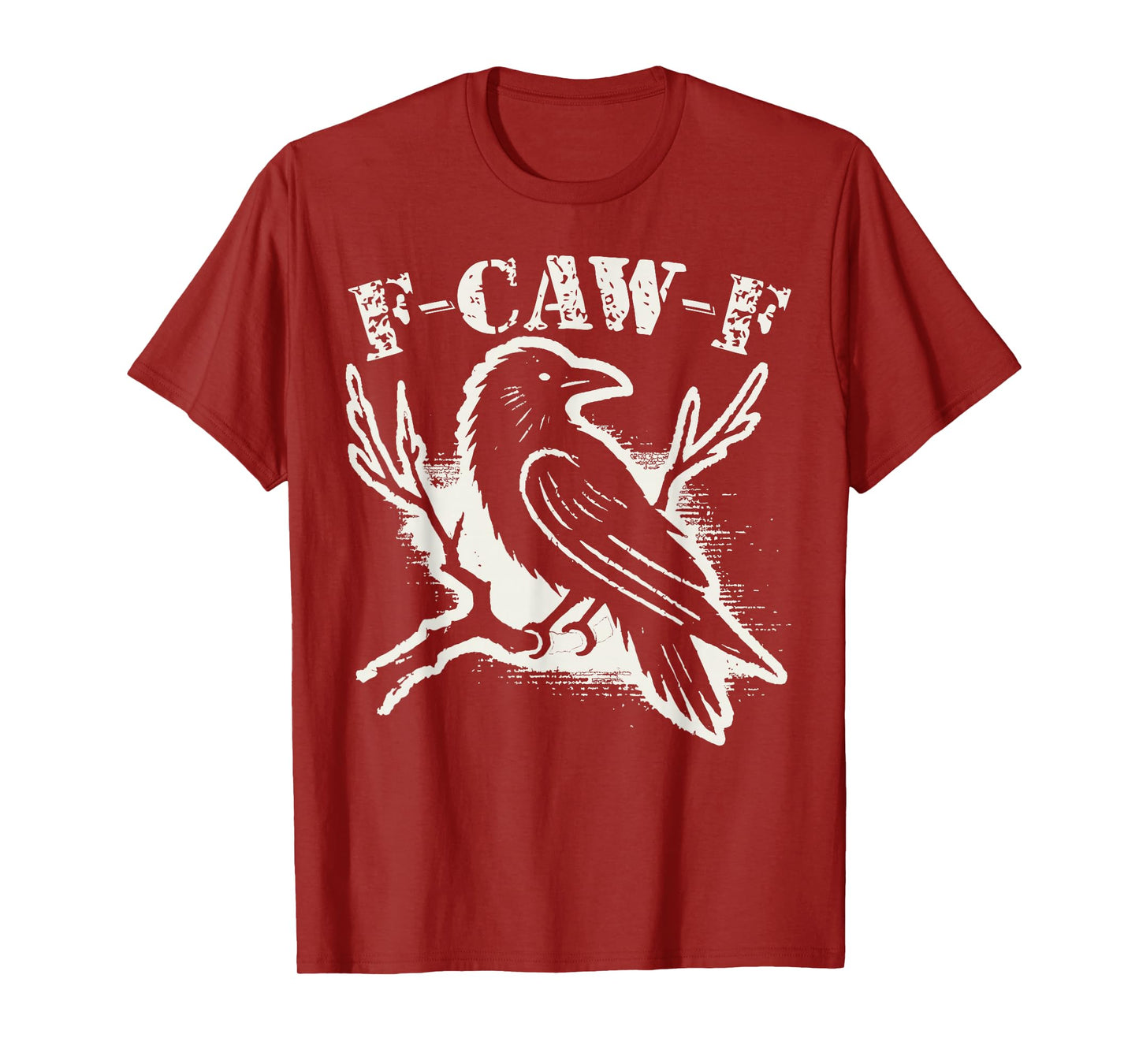 F-Caw-F Funny Black Raven Vintage Crow Sarcastic Humor T-Shirt