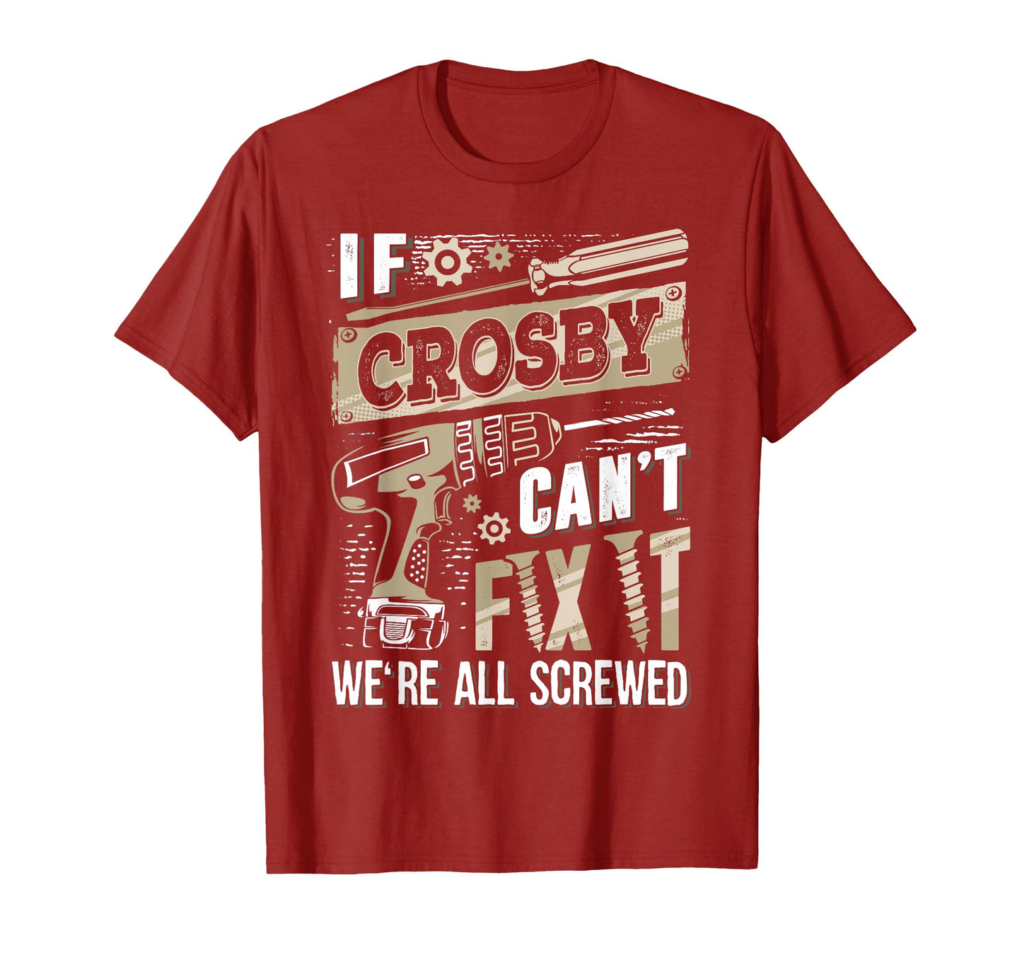If CROSBY Can't Fix It We're All Screwed Vintage Family Name T-Shirt