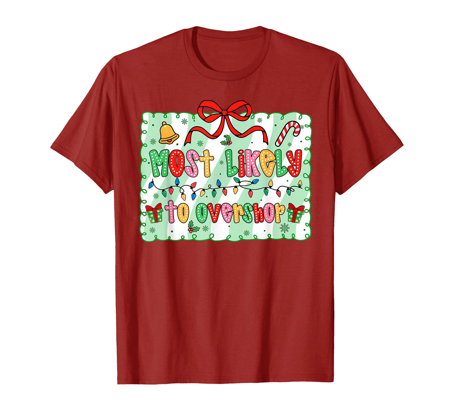 Most Likely to Overshop Coquette Bow Xmas T-Shirt