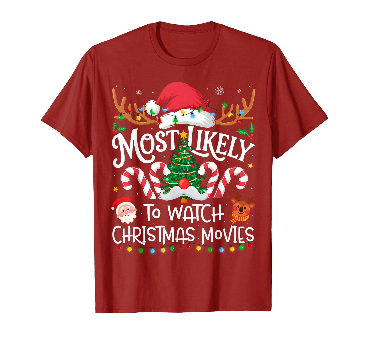 Most Likely to Watch Christmas Movies Family Christmas T-Shirt