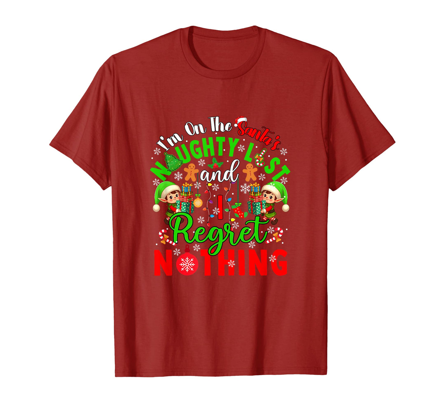 On Santa's Xmas Naughty List Regret Nothing Santa Elf T-Shirt