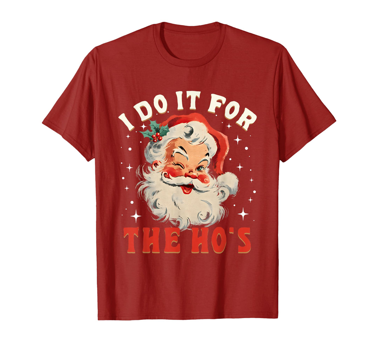 Groovy Santa Face I Do It for The Hos Funny Christmas Pajama T-Shirt