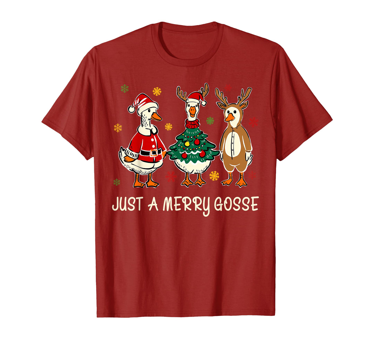 Just A Jolly Cute Goose Funny Merry Goosemas Christmas Xmas T-Shirt