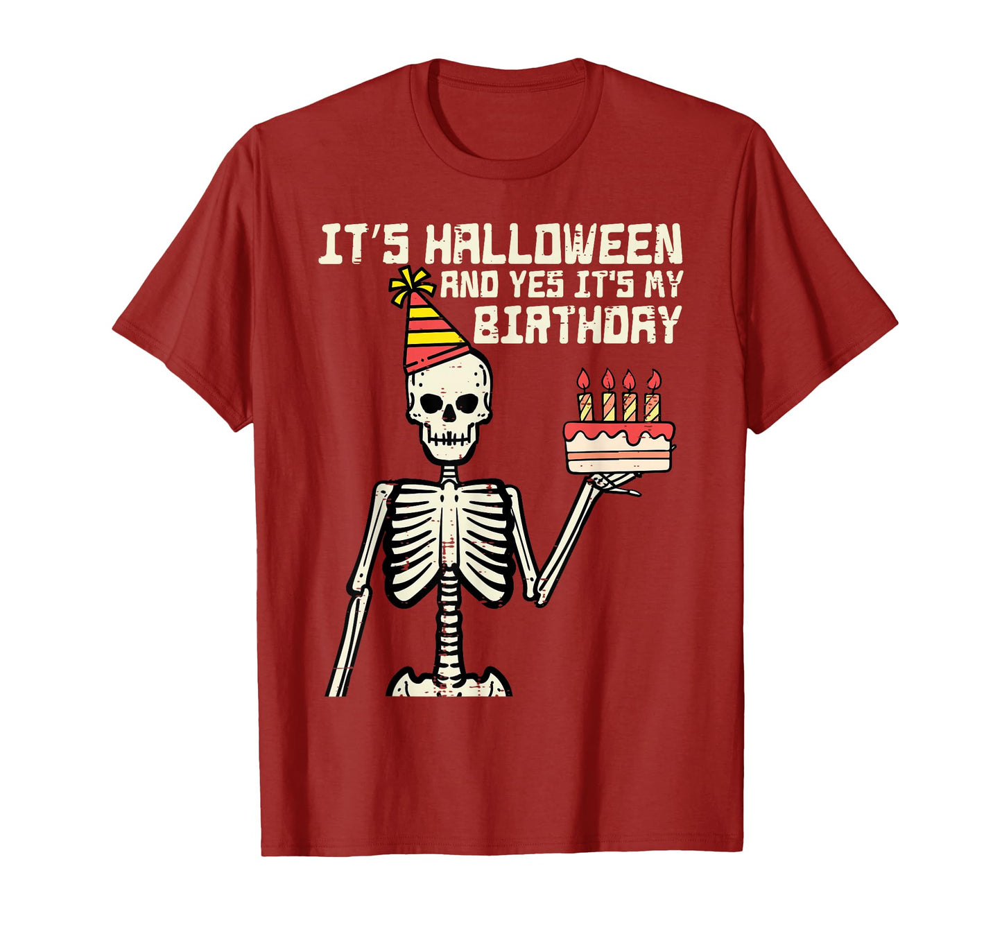 Its Halloween Yes My Birthday Skeleton Costume Men Women Kid T-Shirt