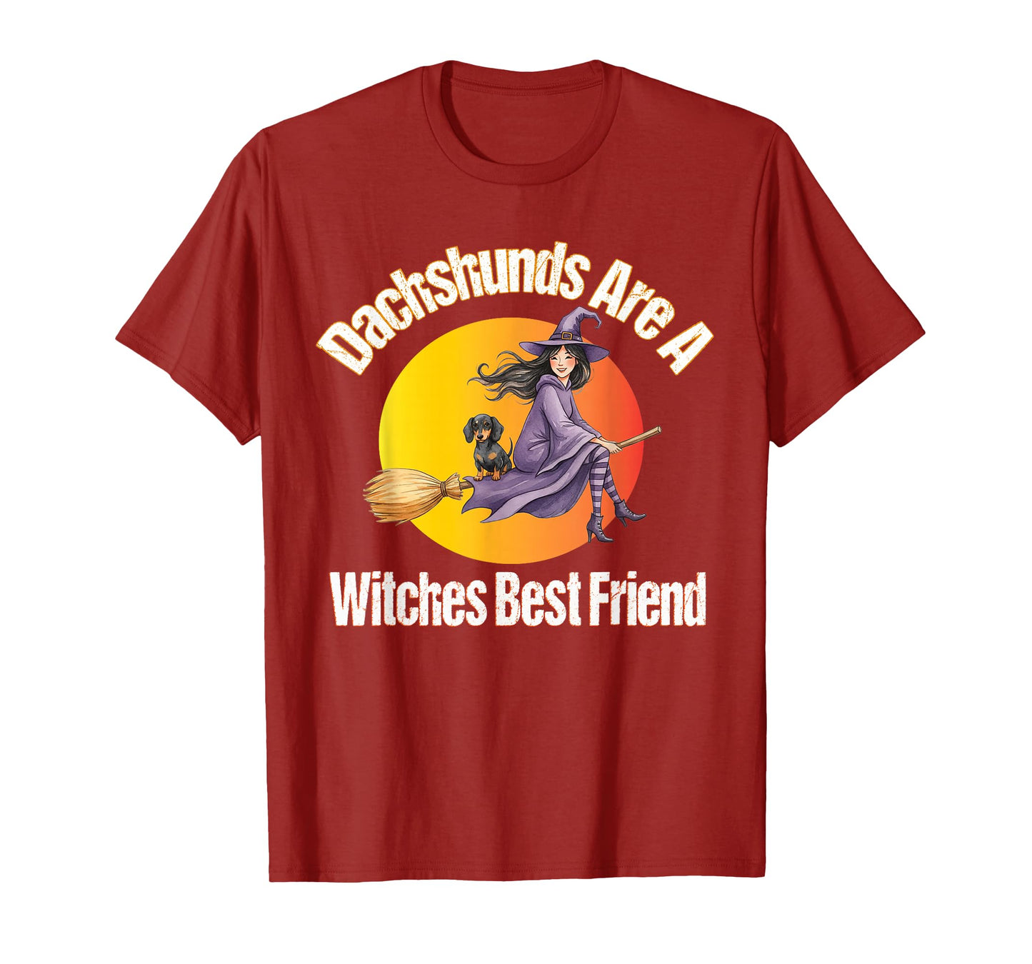 Dachshunds are A Witch's Best Friend Doxie Wiener Dog T-Shirt