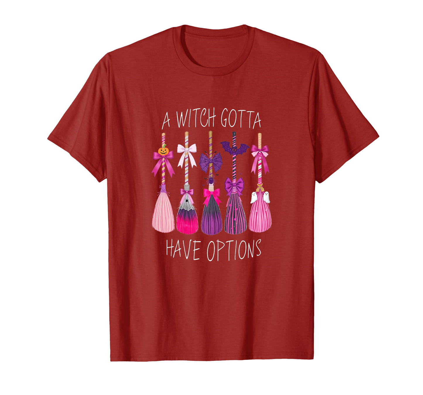 A Witch Gotta Have Options Witch's Broom Halloween T-Shirt