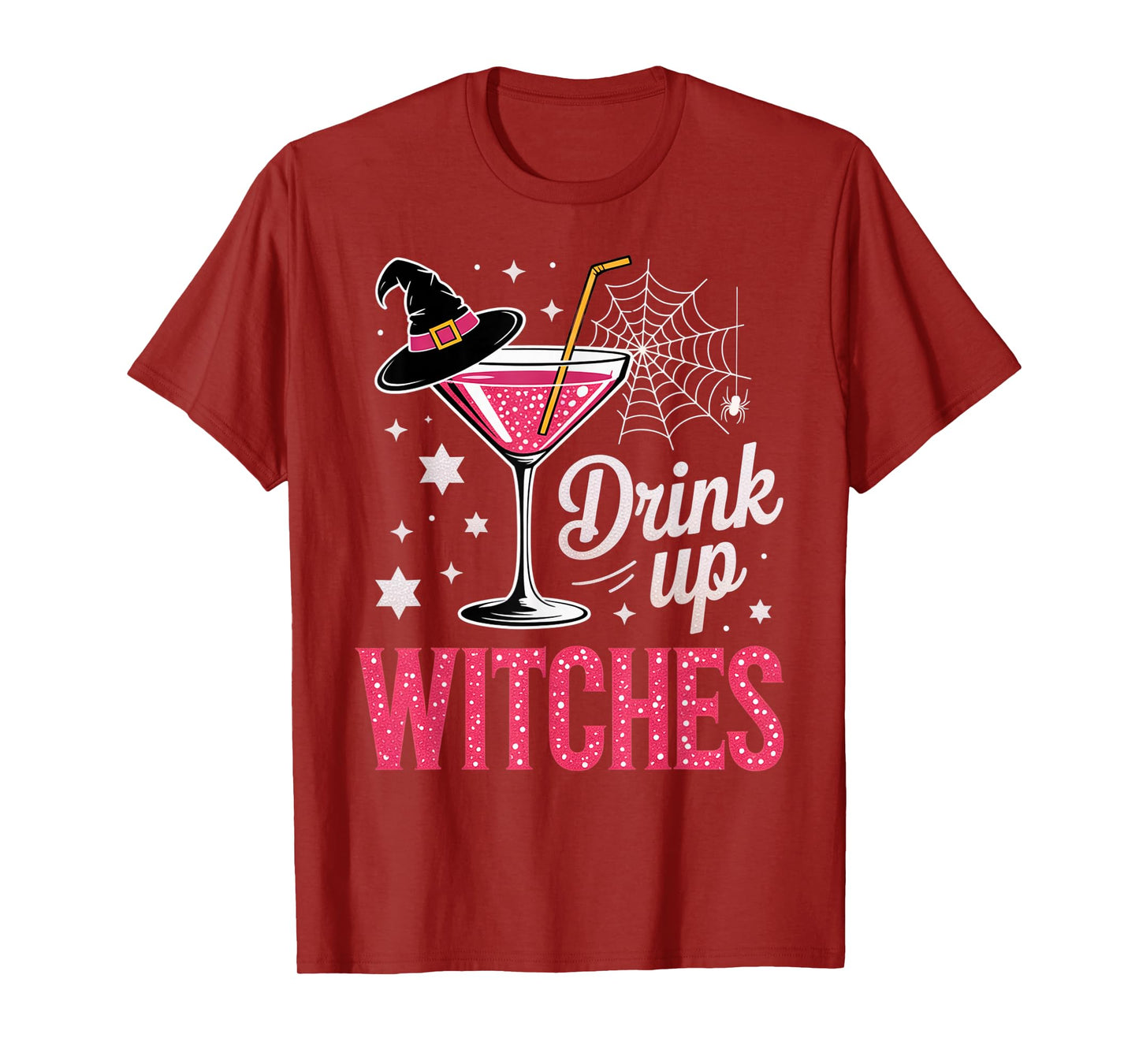 Drink Up Witches Cosmopolitan Glass Funny Halloween Outfit T-Shirt