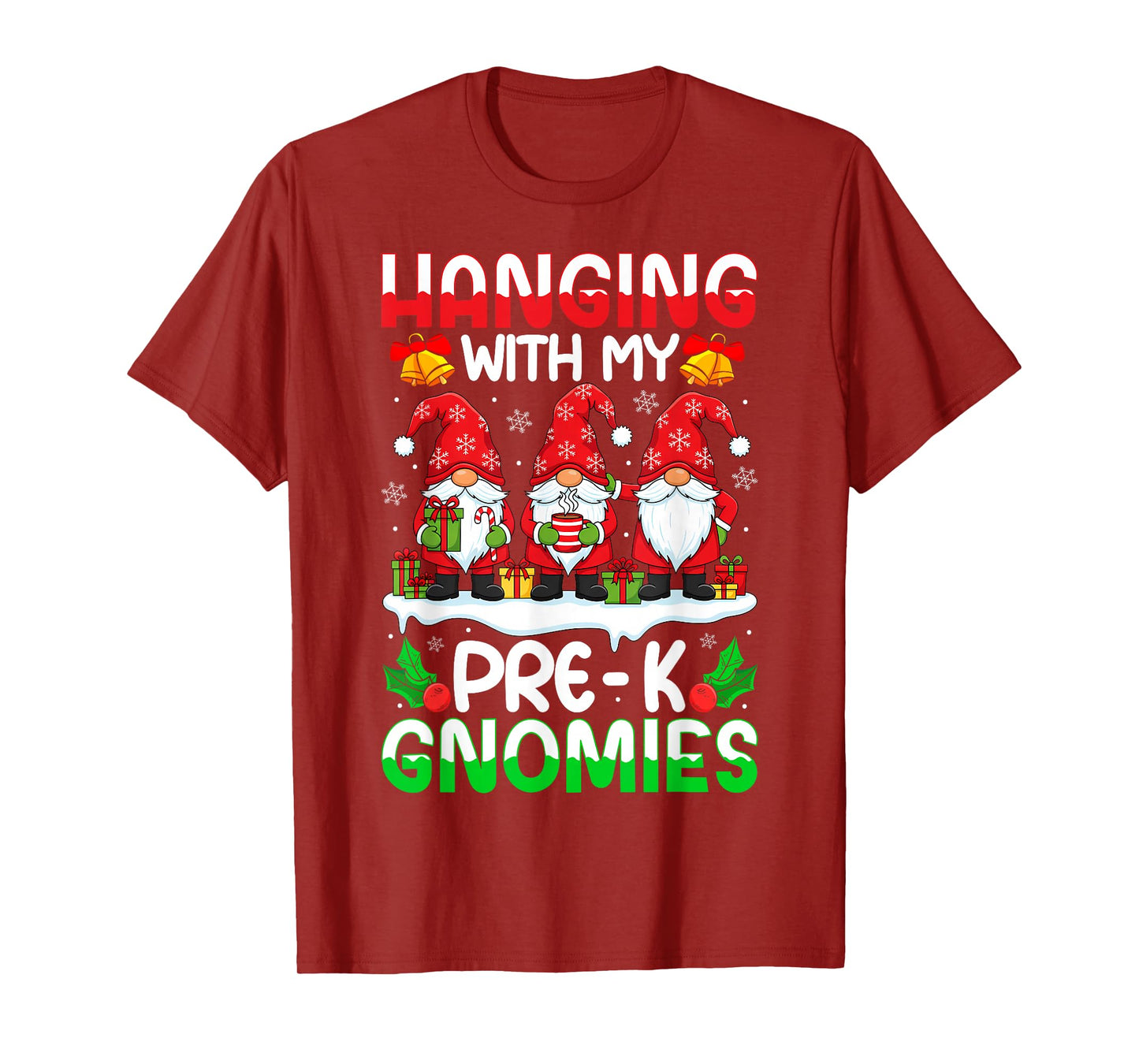 Hanging with My Pre - K Gnomies Three Gnomes Teacher Xams T-Shirt