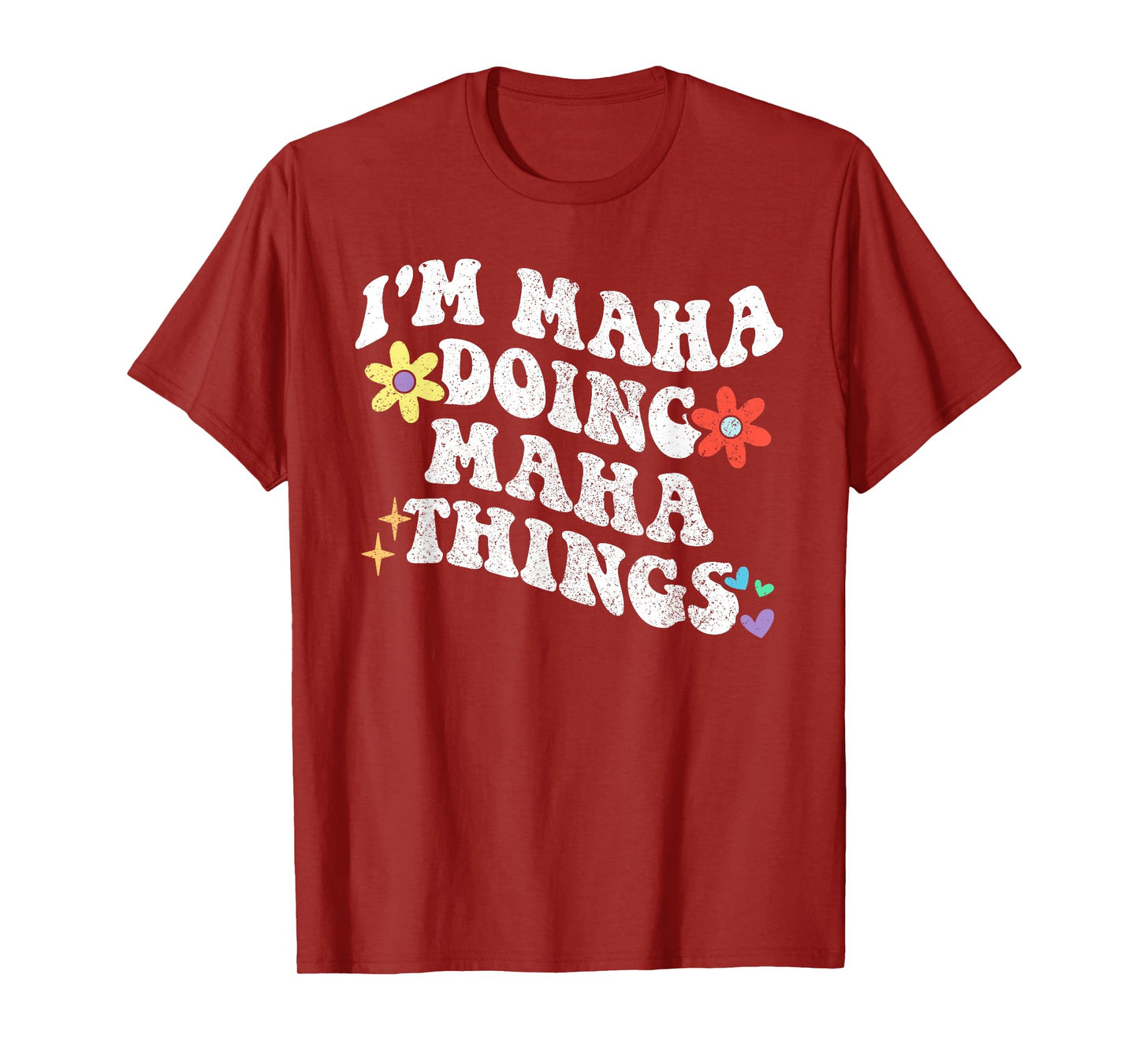 Retro Groovy Im MAHA Doing MAHA Things Funny Mother's Day T-Shirt