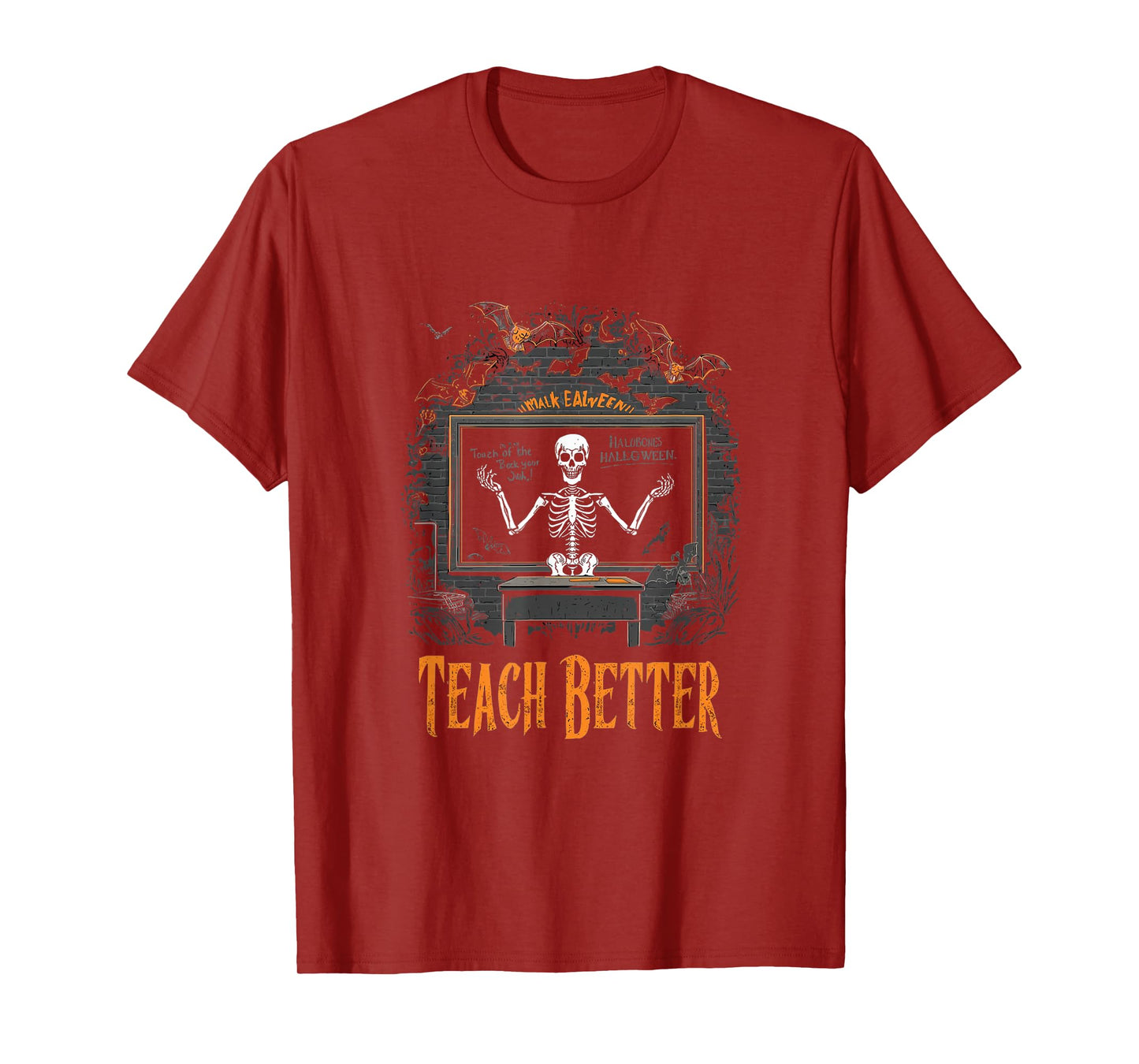 Funny Skeleton Witch Teacher Halloween My Bones Teach Better T-Shirt