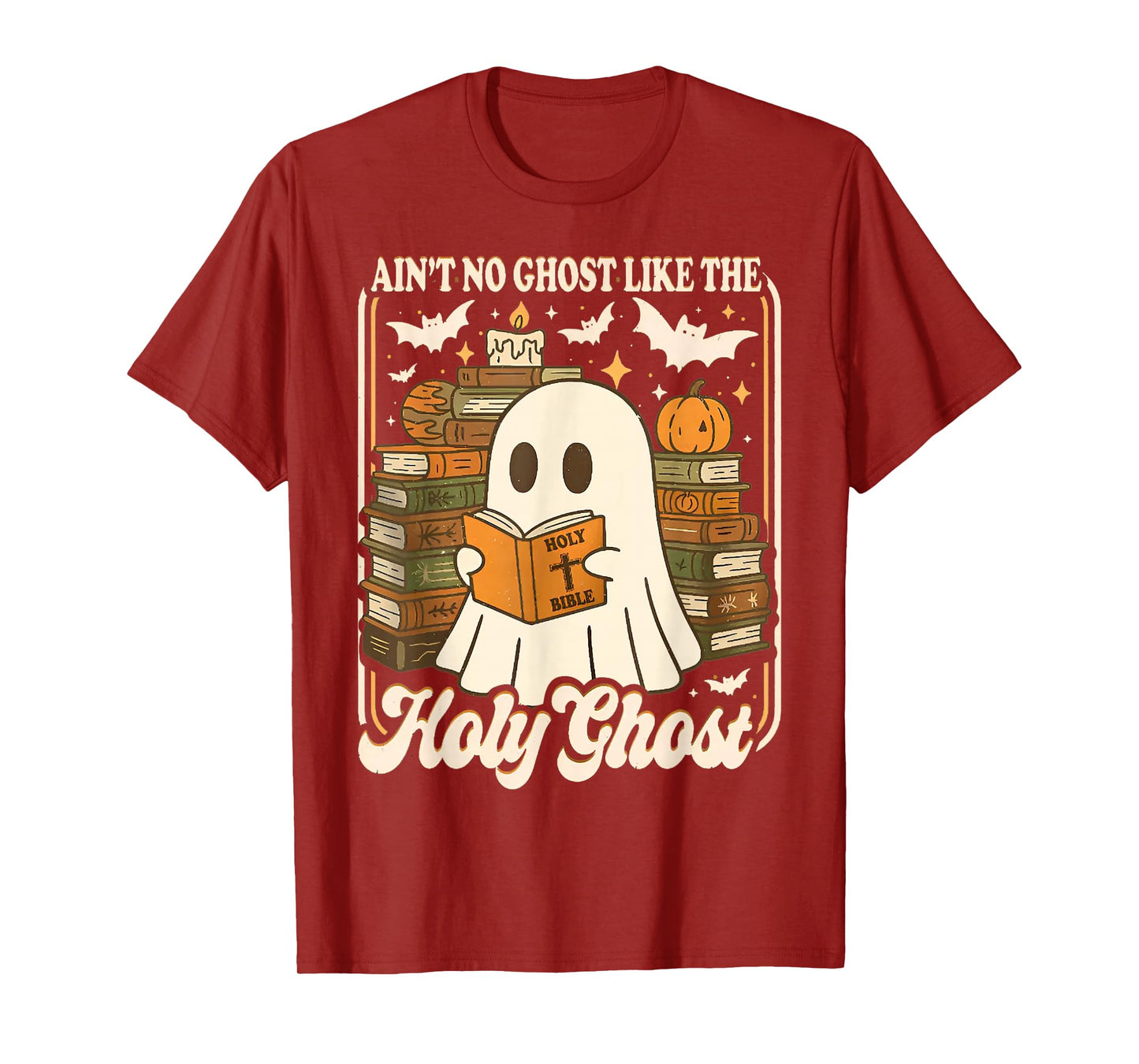 Ain't No Ghost Like The Holy Ghost T-Shirt