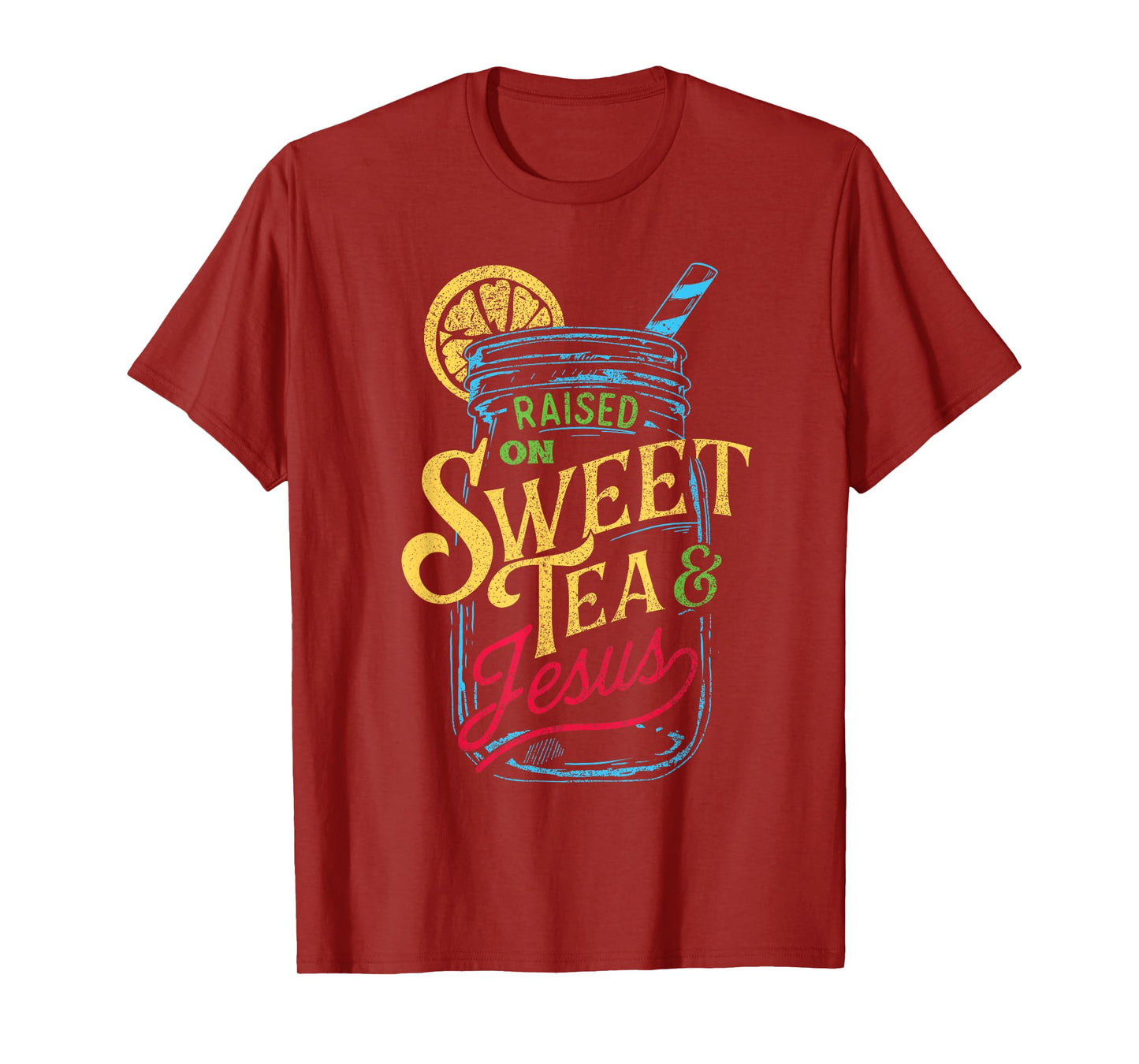Raised On Sweet Tea & Jesus - Southern Pride Iced Tea T-Shirt