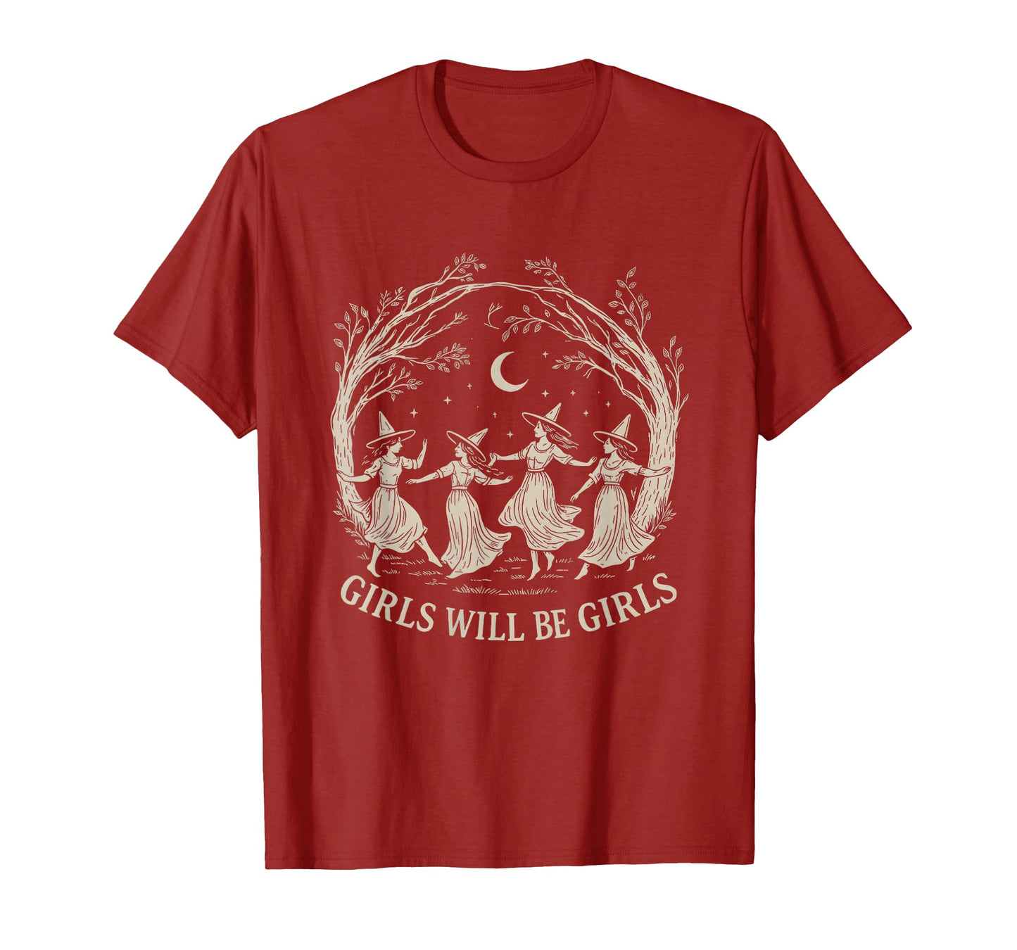 Girl Will Be Girls Witch Halloween Feminist Witchy Womens T-Shirt