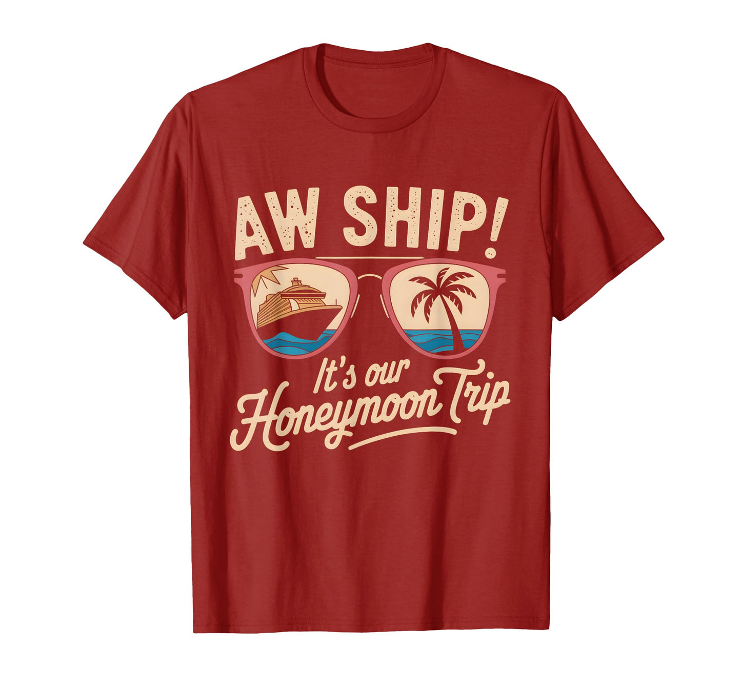 Aw Ship It's Our Honeymoon Trip Couples T-Shirt