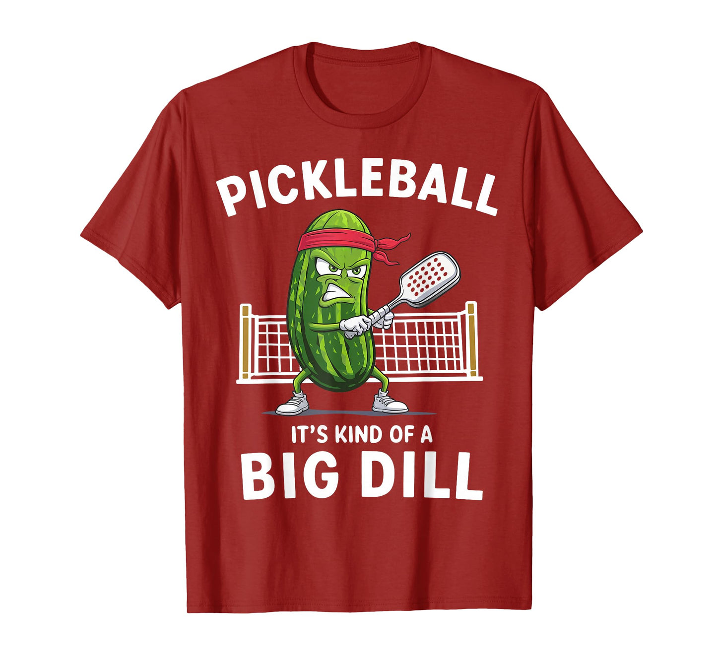 It's Kind Of A Big Dill Funny Gifts Pickleball Player Lover T-Shirt