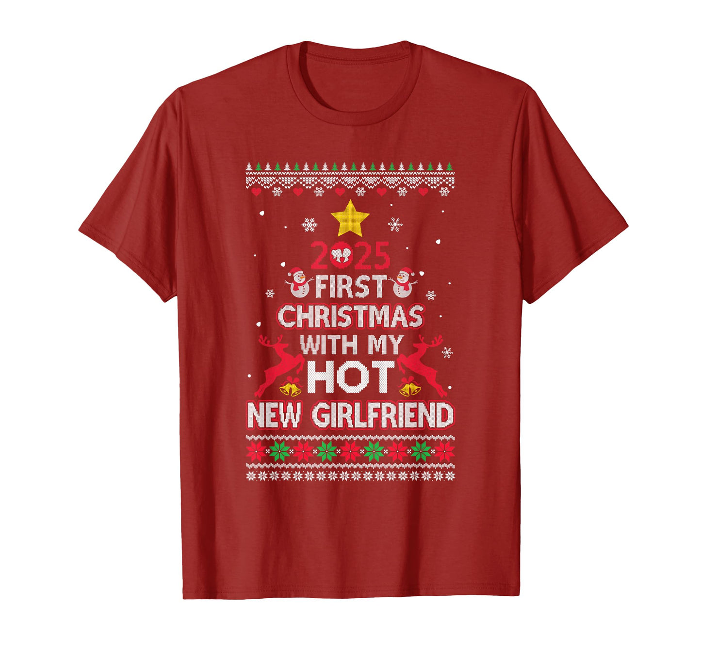 2025 First Christmas with My Hot New Girlfriend Ugly T-Shirt