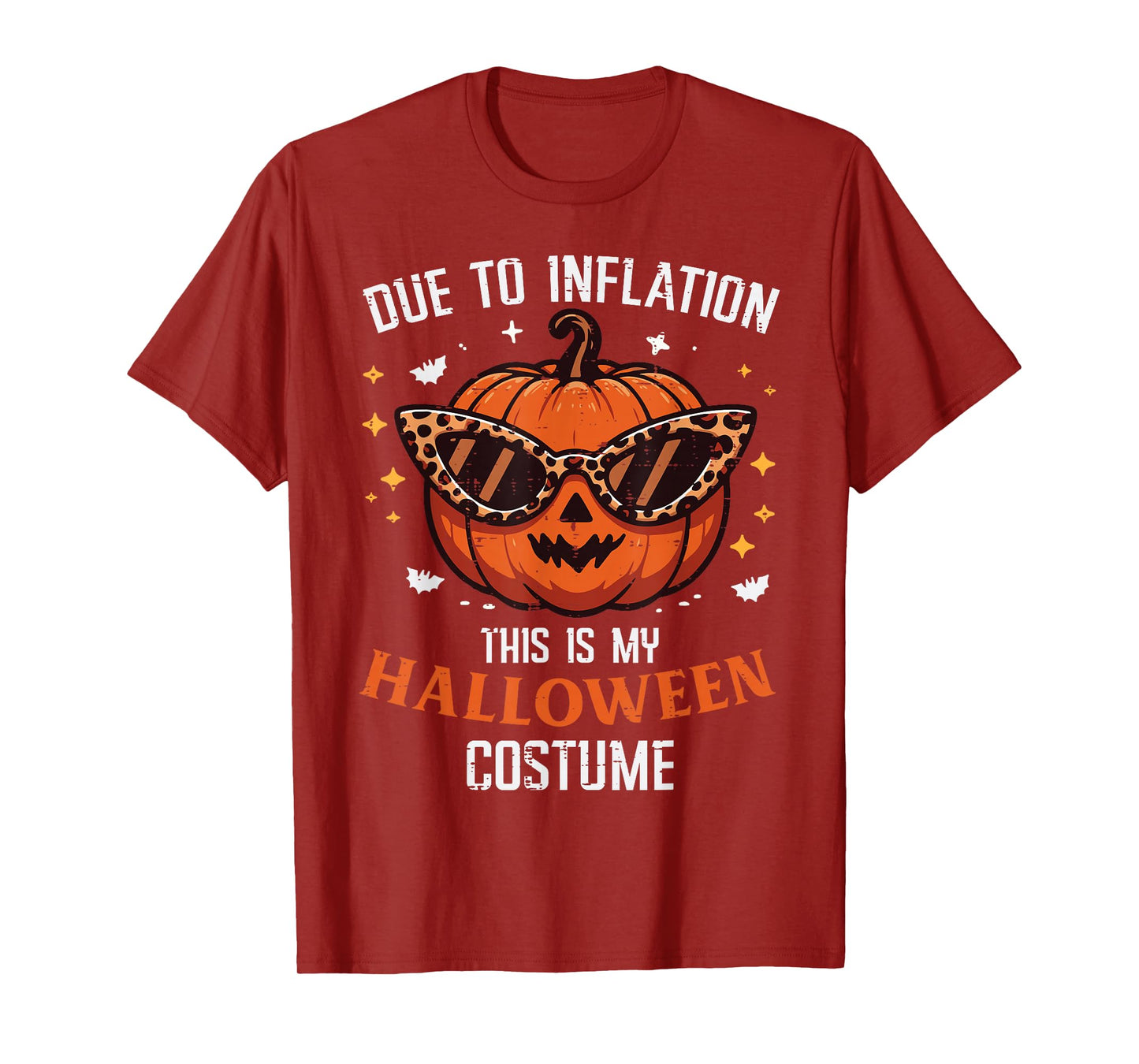 Due To Inflation This Is My Halloween Costume Fun Men Women T-Shirt