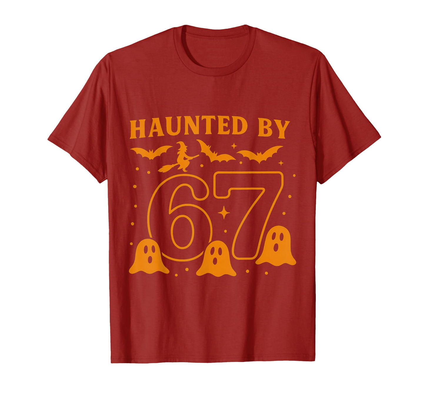 Haunted by 67 Funny Halloween Meme Witch Bats Ghosts T-Shirt