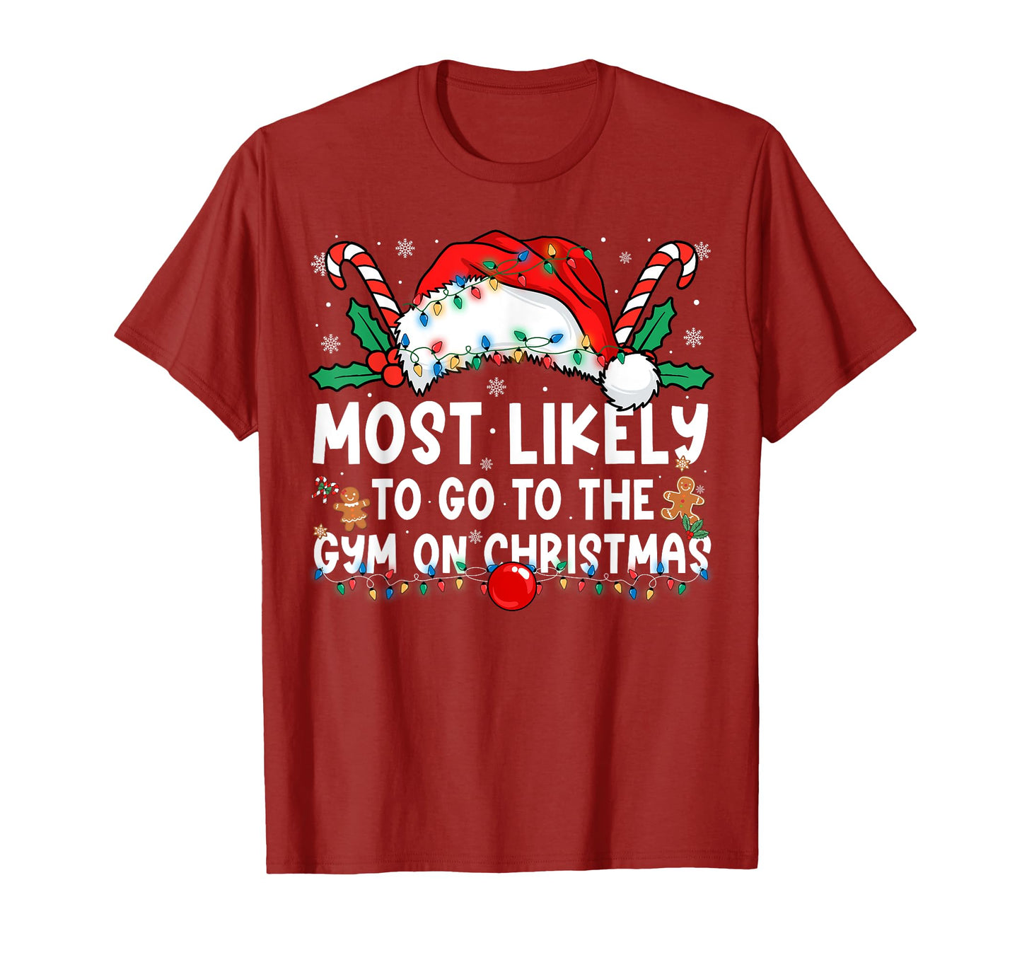 Most Likely to Go to The Gym On Christmas Family Christmas T-Shirt