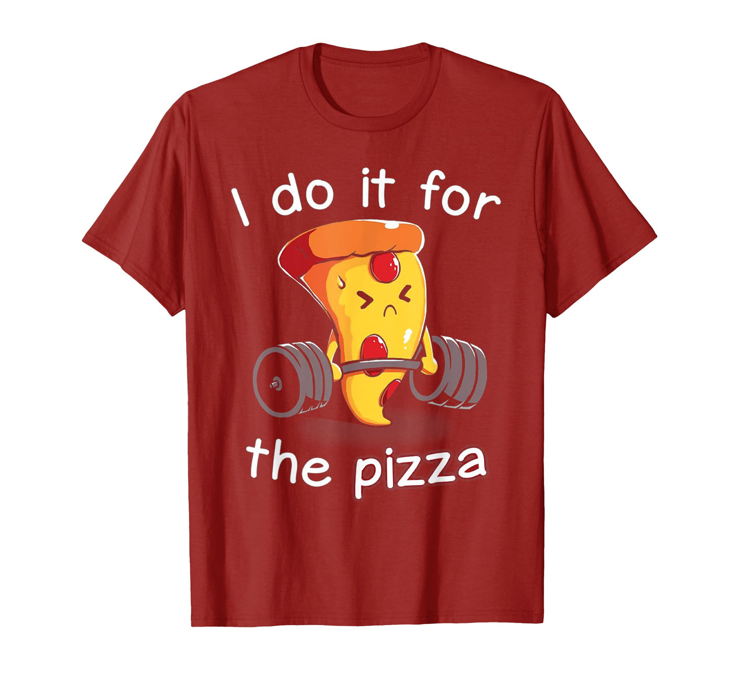 I Do It For The Pizza Weightlifting T-Shirt