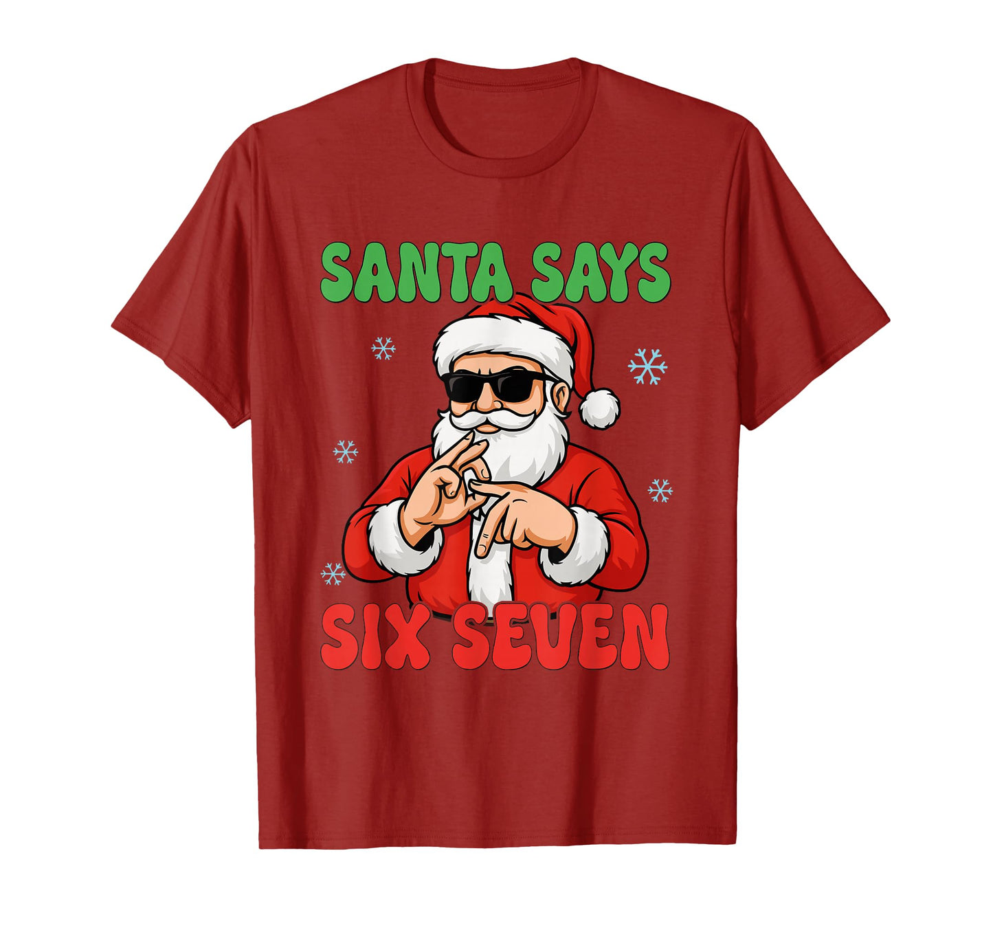 Santa Says Six Seven Meme 67 Christmas Funny Santa Crew Xmas T-Shirt