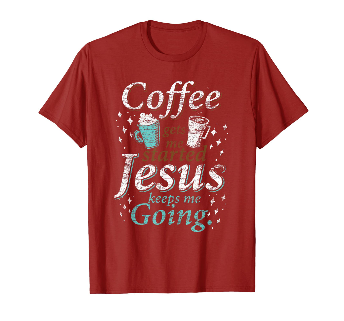 Coffee Morning Christian Gift Idea Jesus T-Shirt