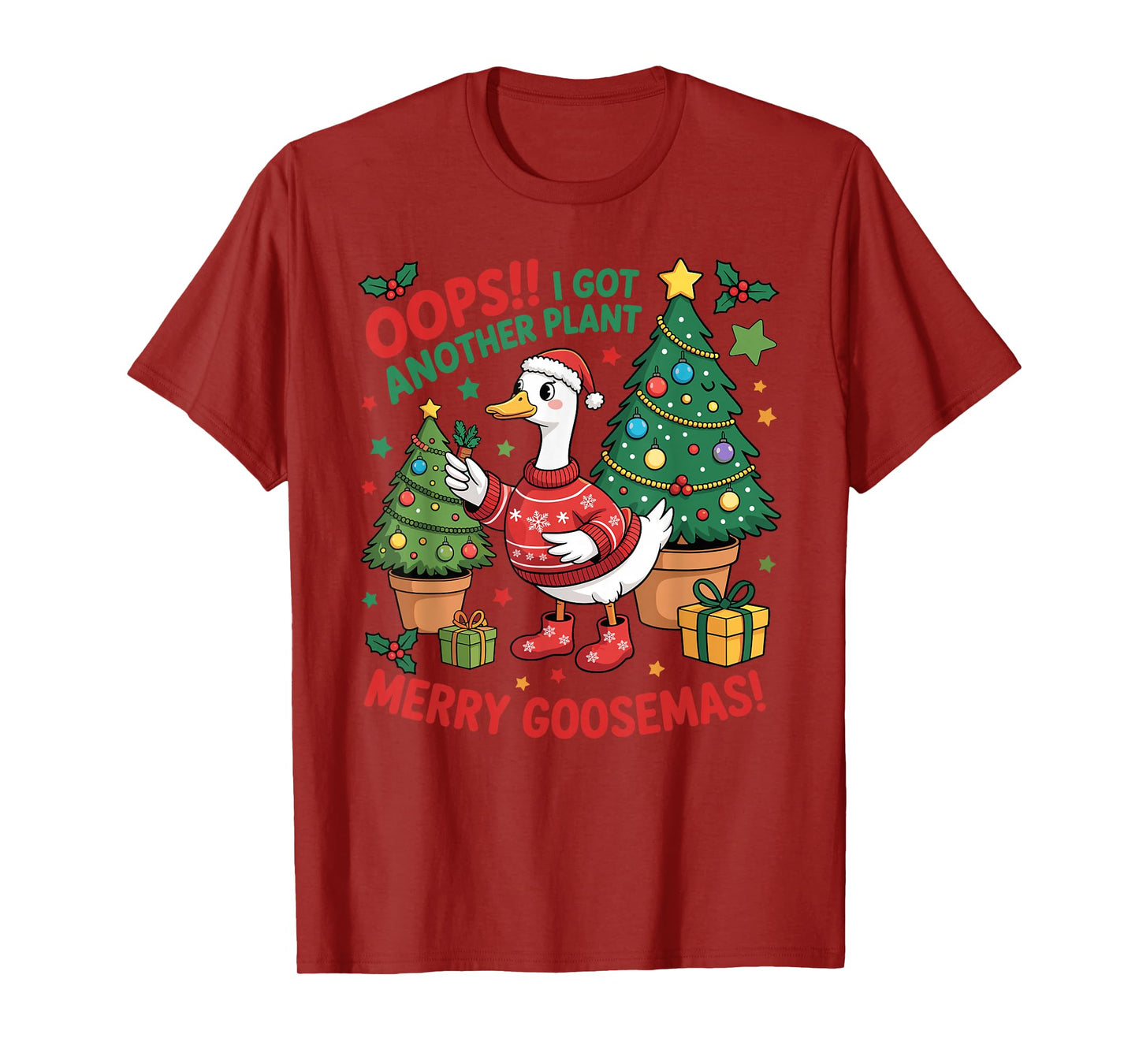 Funny Christmas Goose Oops I Got Another Plant Merry Goosmas T-Shirt