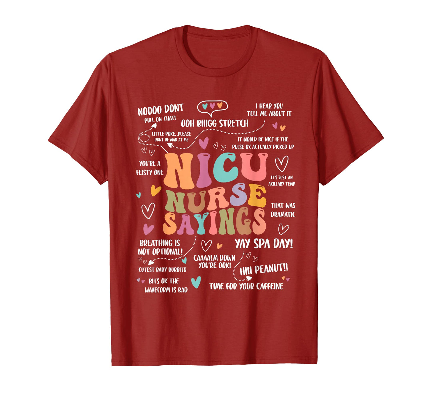 NICU Nurse Sayings Nursing Student Nicu RN T-Shirt