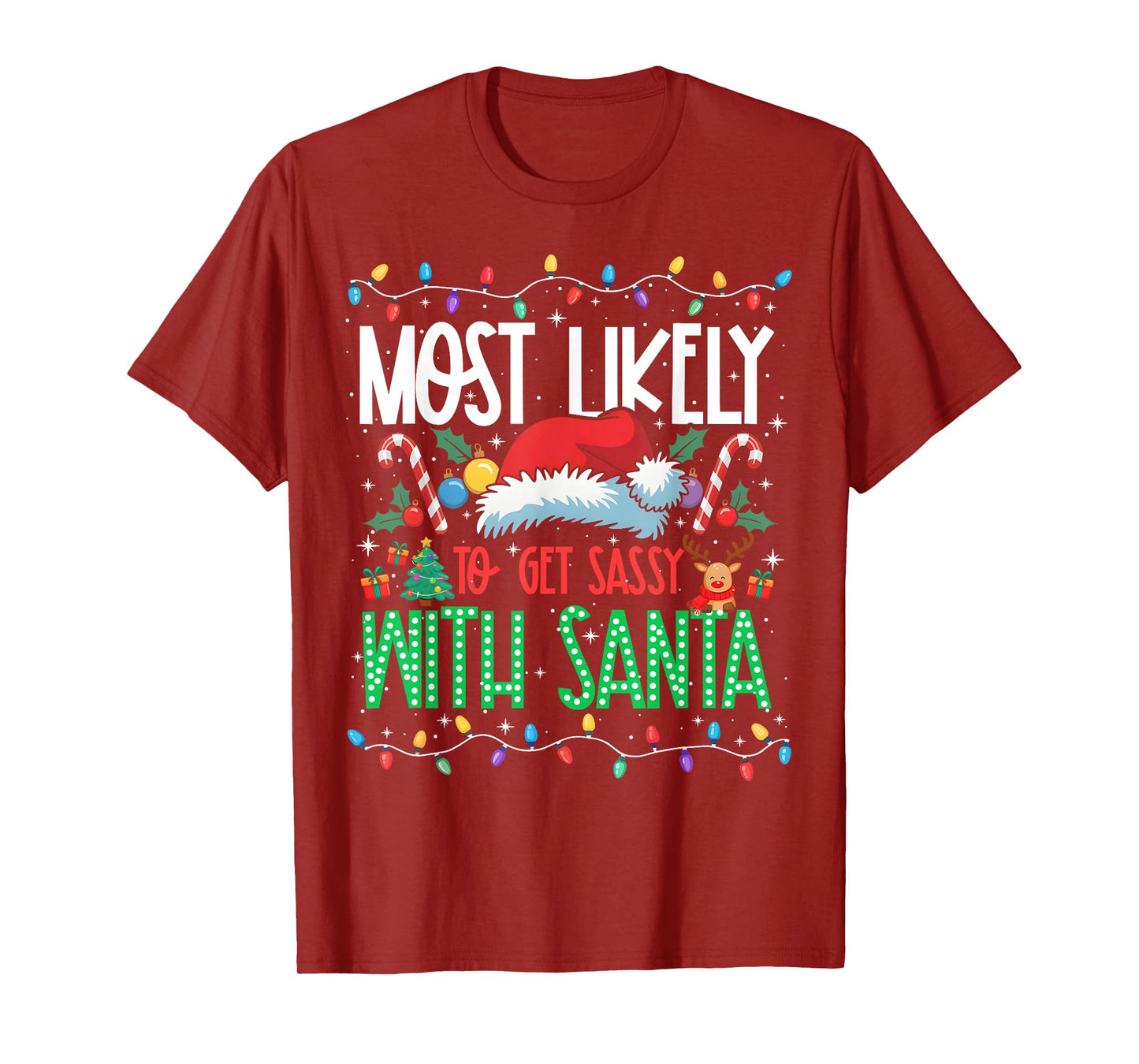 Most Likely to Get Sassy with Santa Funny Matching Xmas T-Shirt
