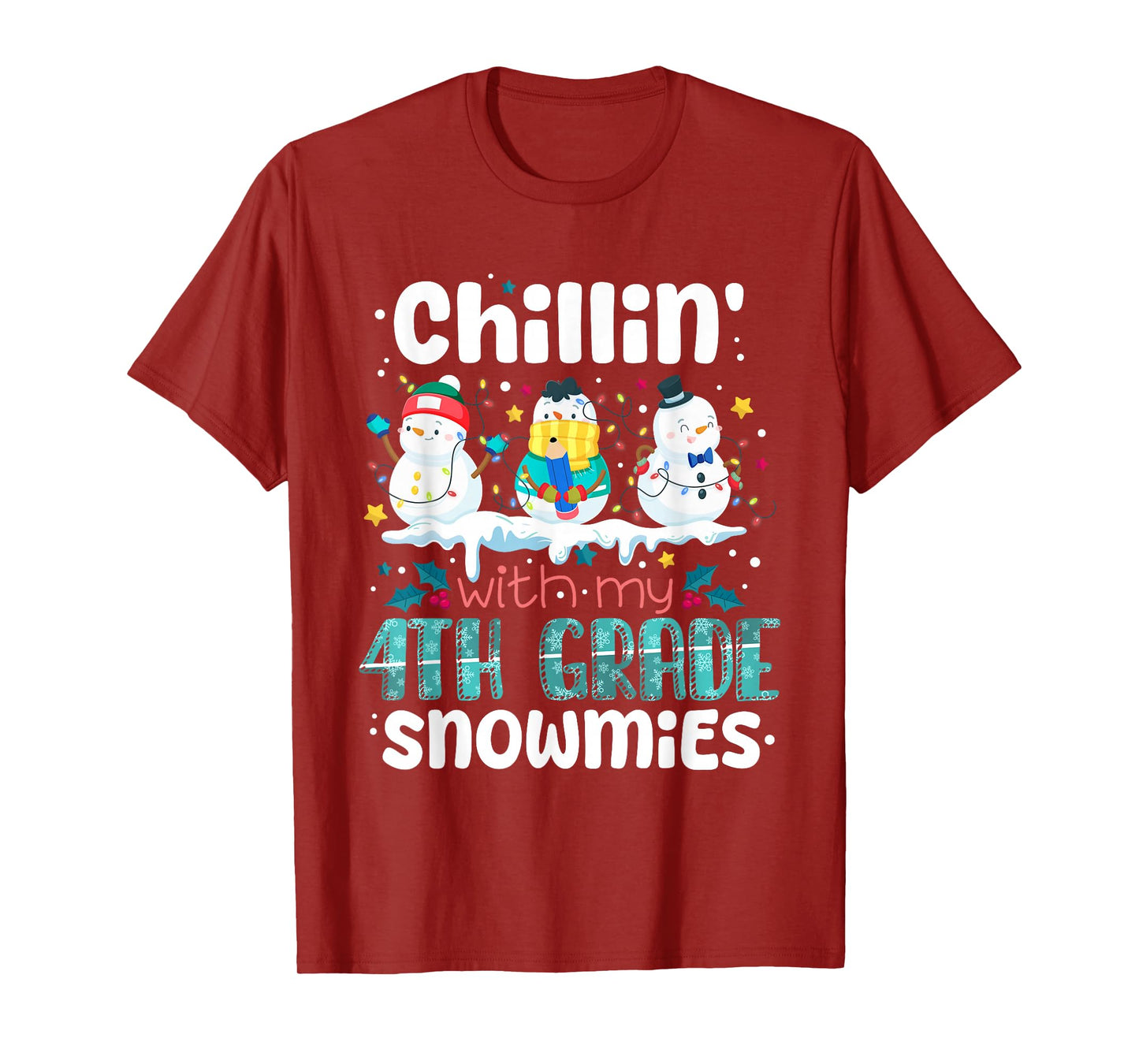 Chillin with My 4th Grade Snowmies Teacher Christmas Snowman T-Shirt