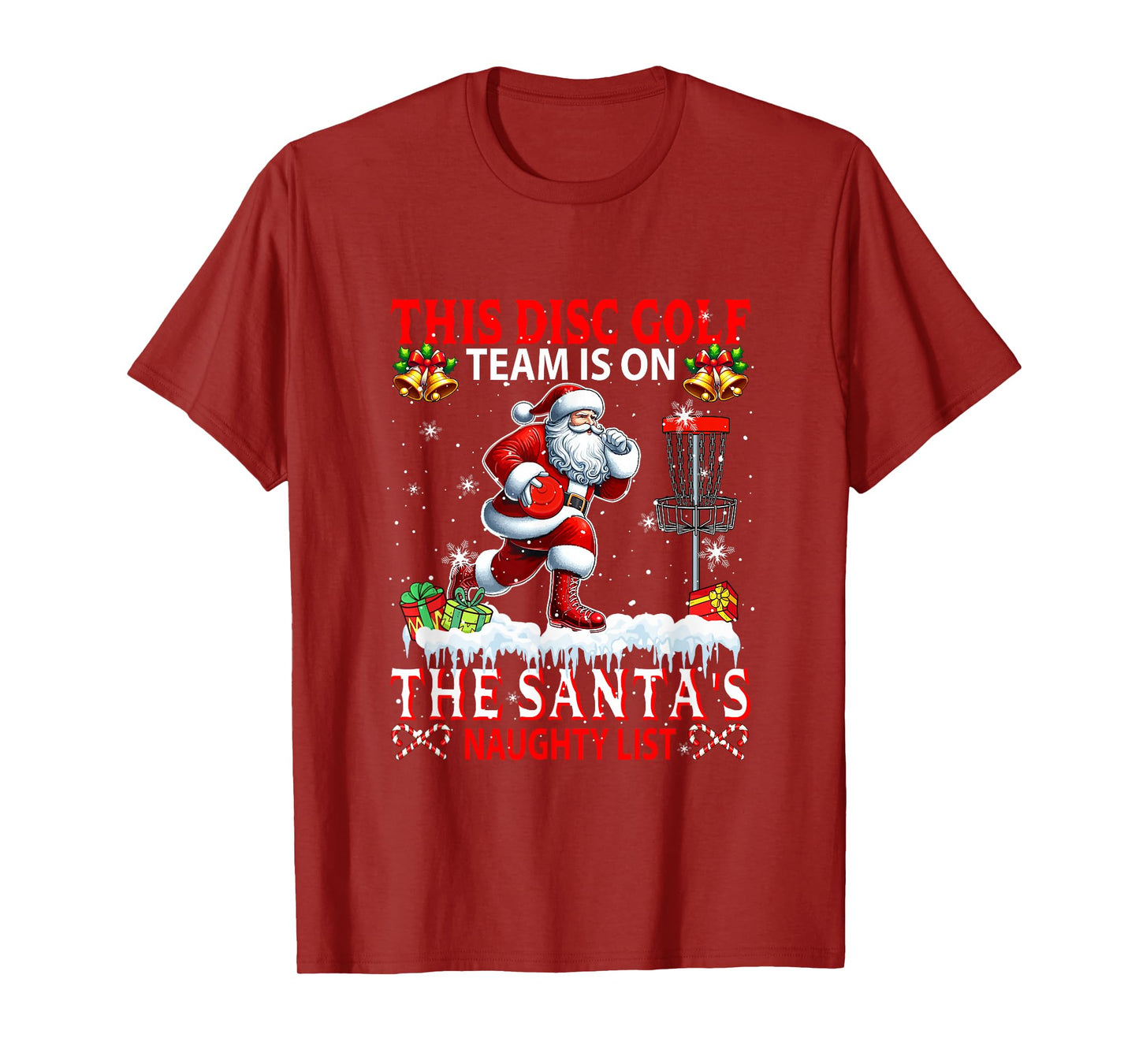Disc Golf Team is On Santa's Xmas Naughty List Funny Player T-Shirt