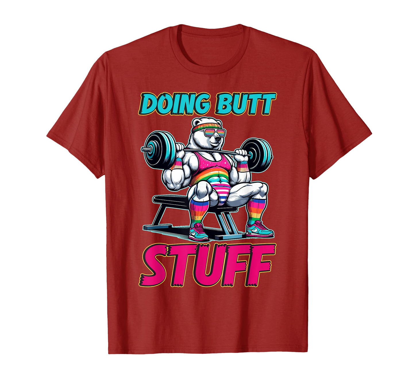 Doing Butt Stuffs Funny Gym Workout Humor Fitness T-Shirt