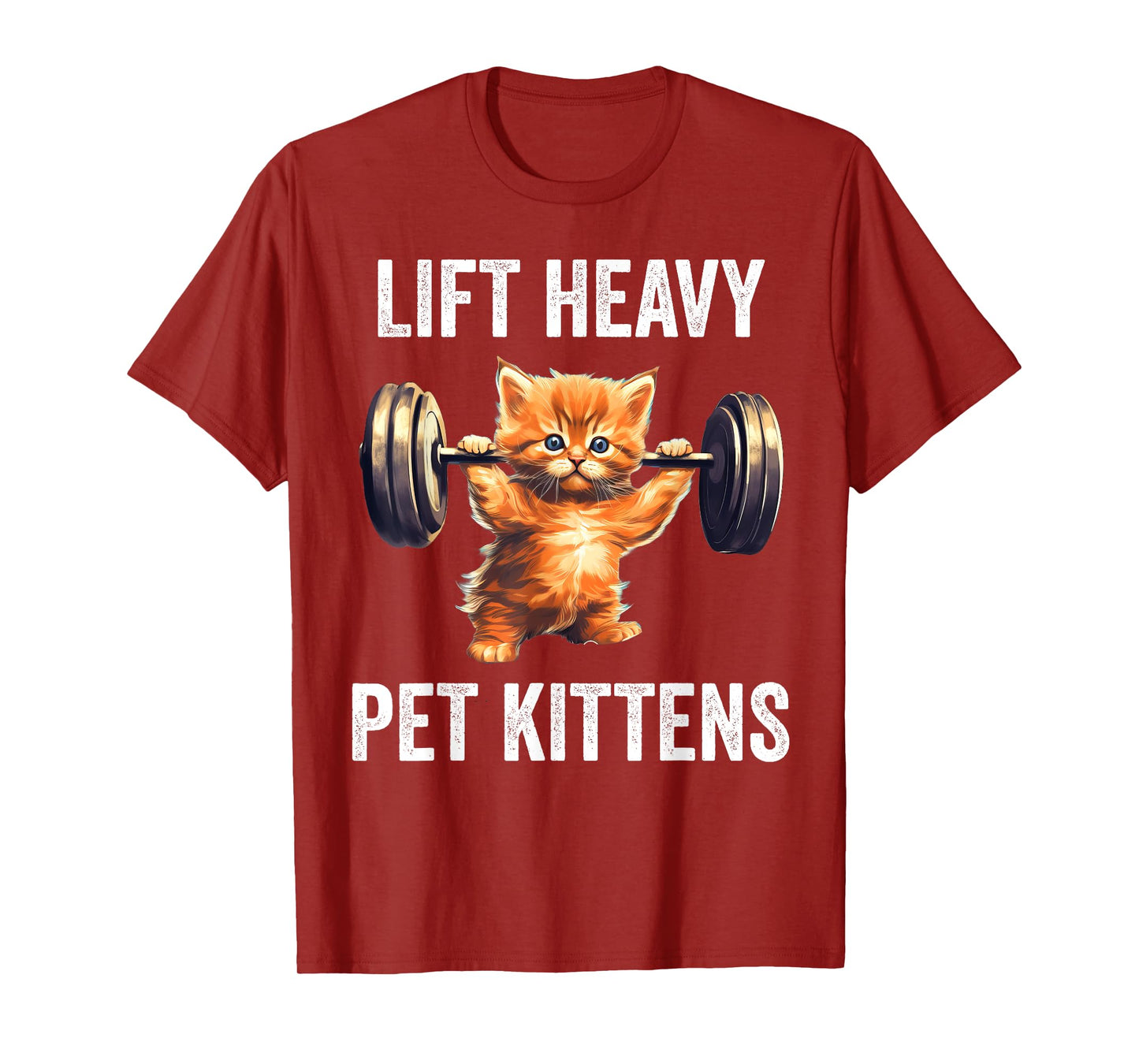 Lift Heavy Pet Kittens Funny Gym Workout Weight Lifter T-Shirt