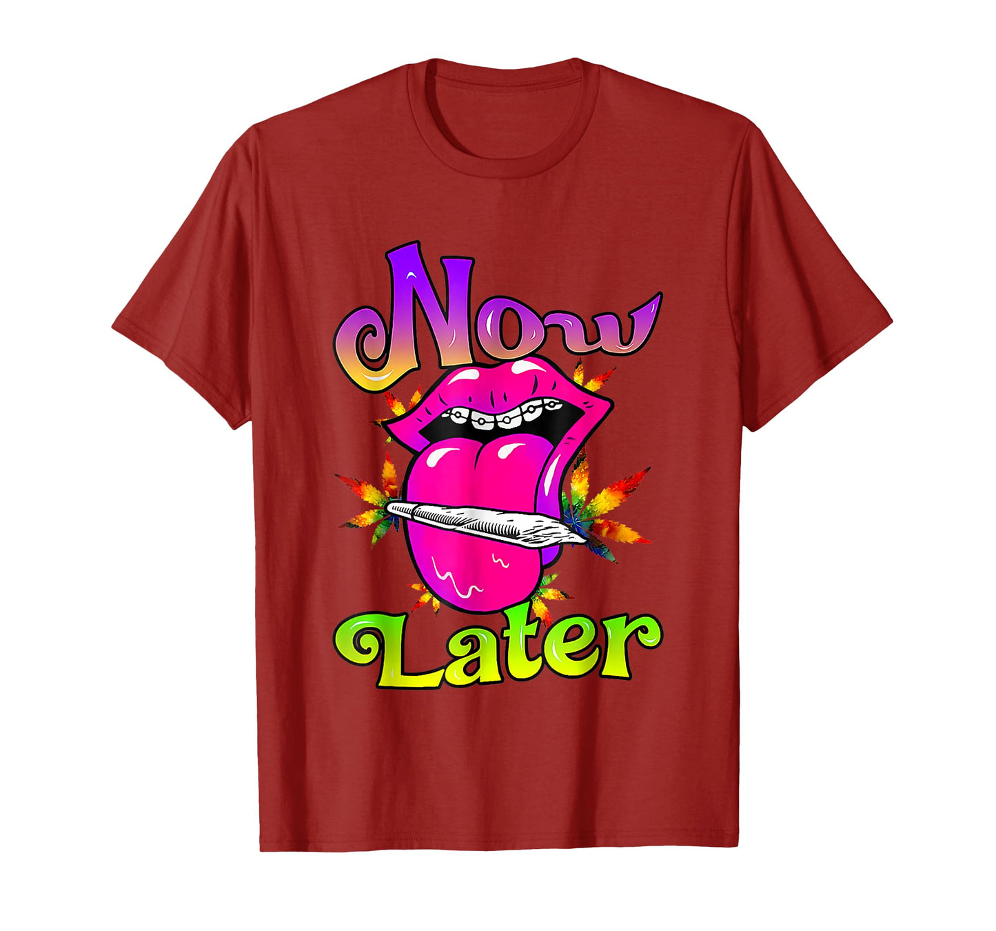 Smoke Now Or Later 420 Day, Sexy Women Smoking Lips Weed T-Shirt