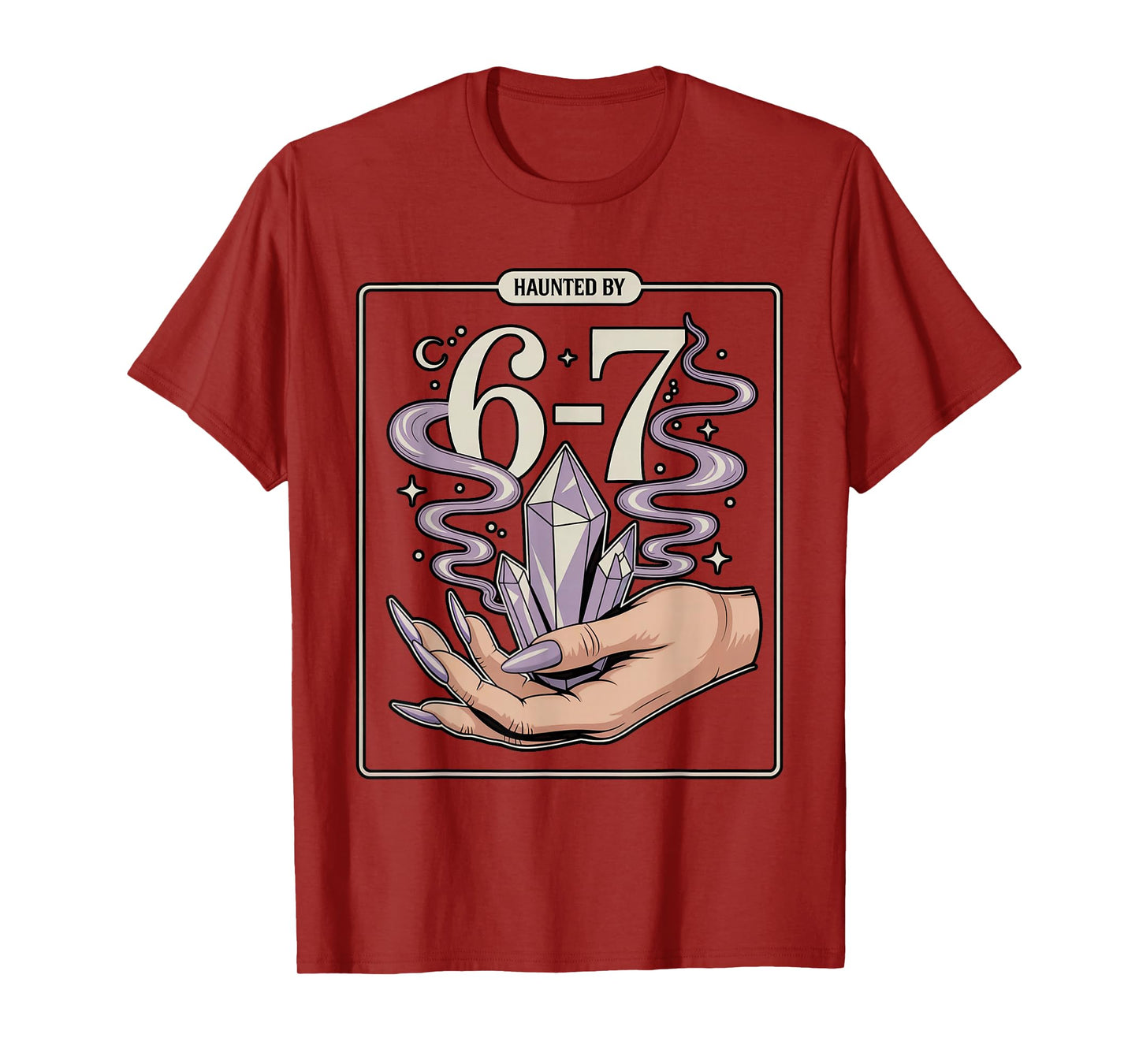Haunted by 6-7 Witch Hand Crystal Halloween T-Shirt