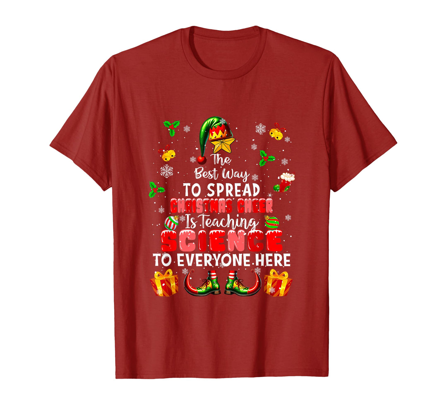 Best Way to Spread Xmas Cheer Teaching Science Teacher Elf T-Shirt