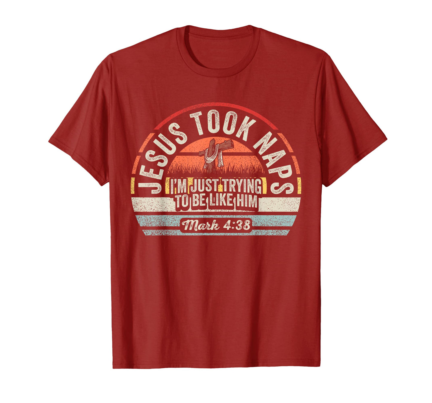 Retro Jesus Took Naps Mark 4:38 Christian Funny Faith Vibes T-Shirt