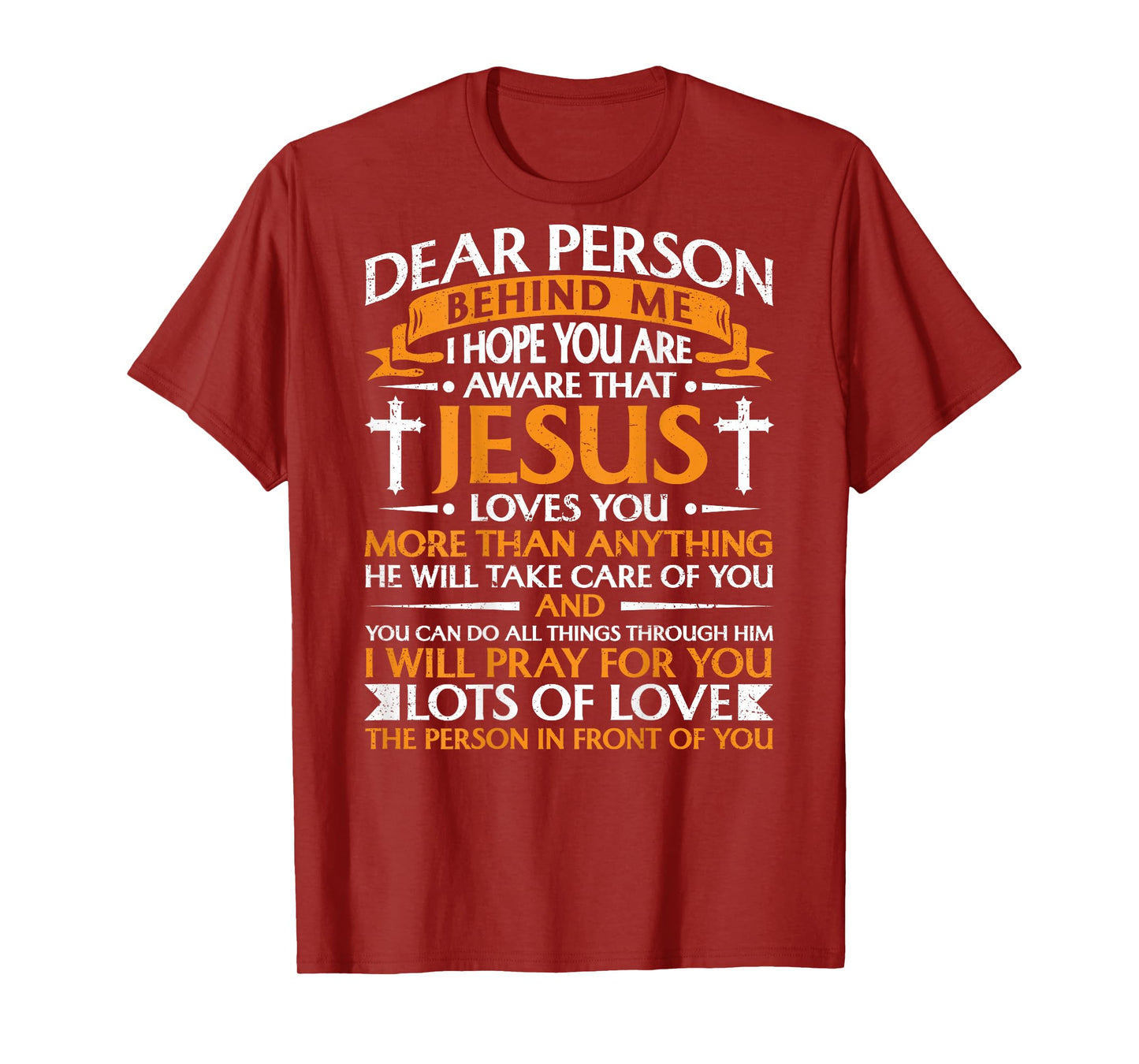 Dear Person Behind me Christian Jesus Believer (Backprint) T-Shirt