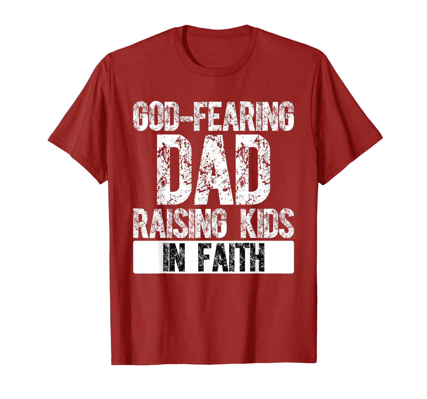 Christian Dad Religious Daddy God Fearing Papa Fathers Day T-Shirt