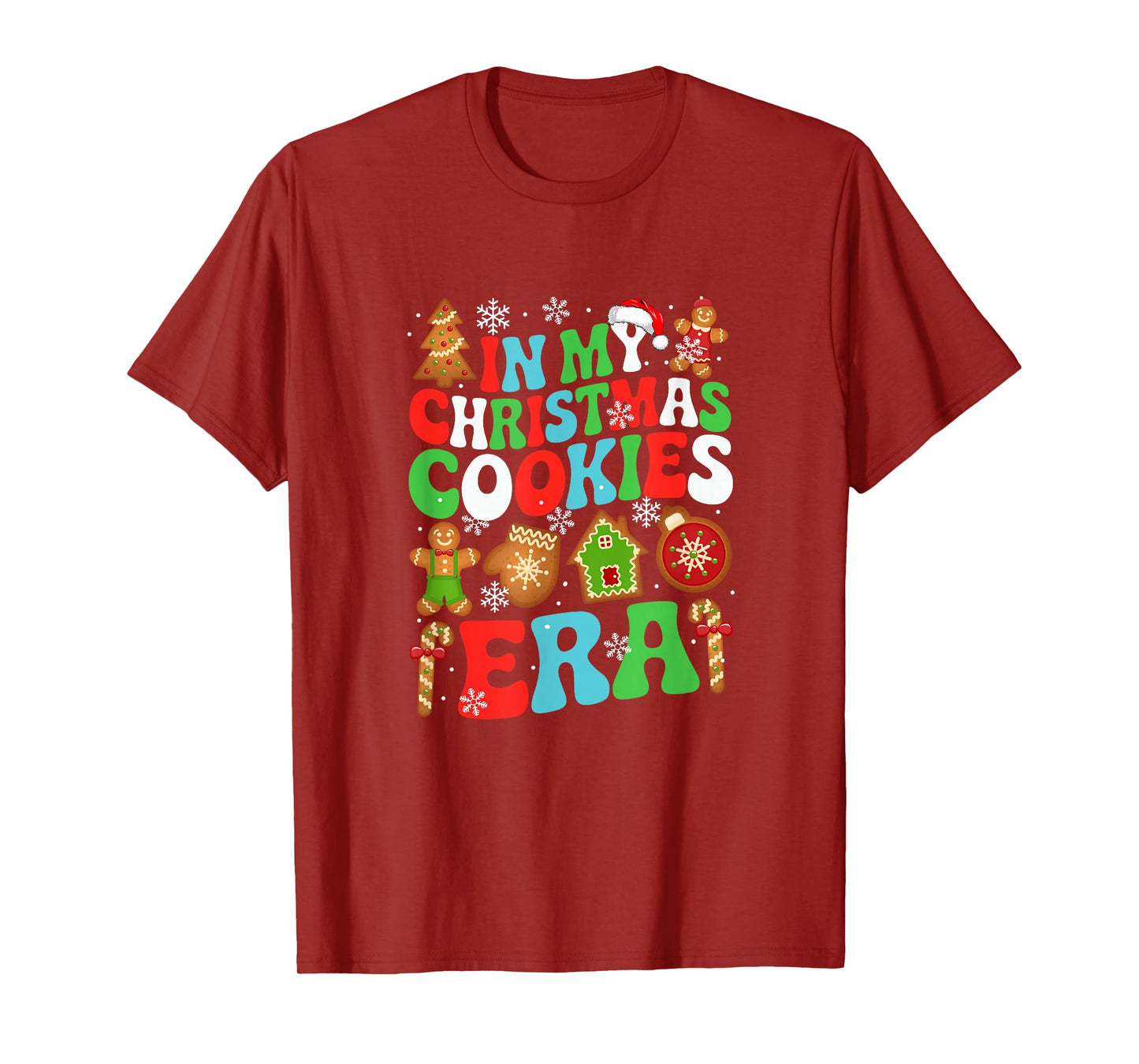 in My Christmas Cookies Era Santa Colorful Costume Baker T-Shirt